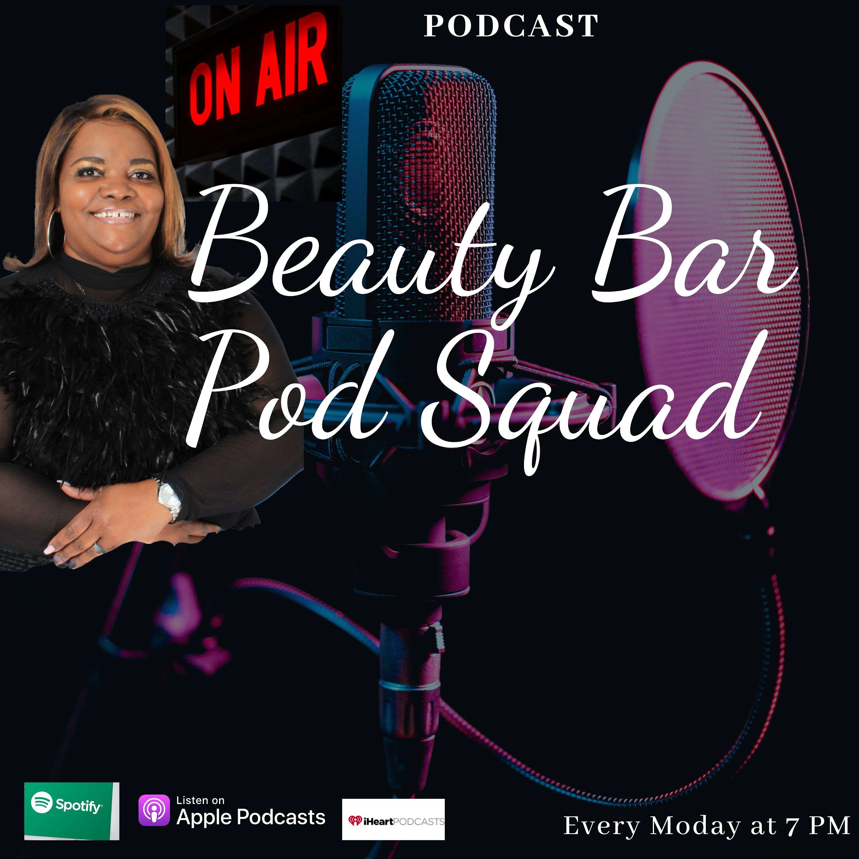  Beauty Bar Pod Squad 