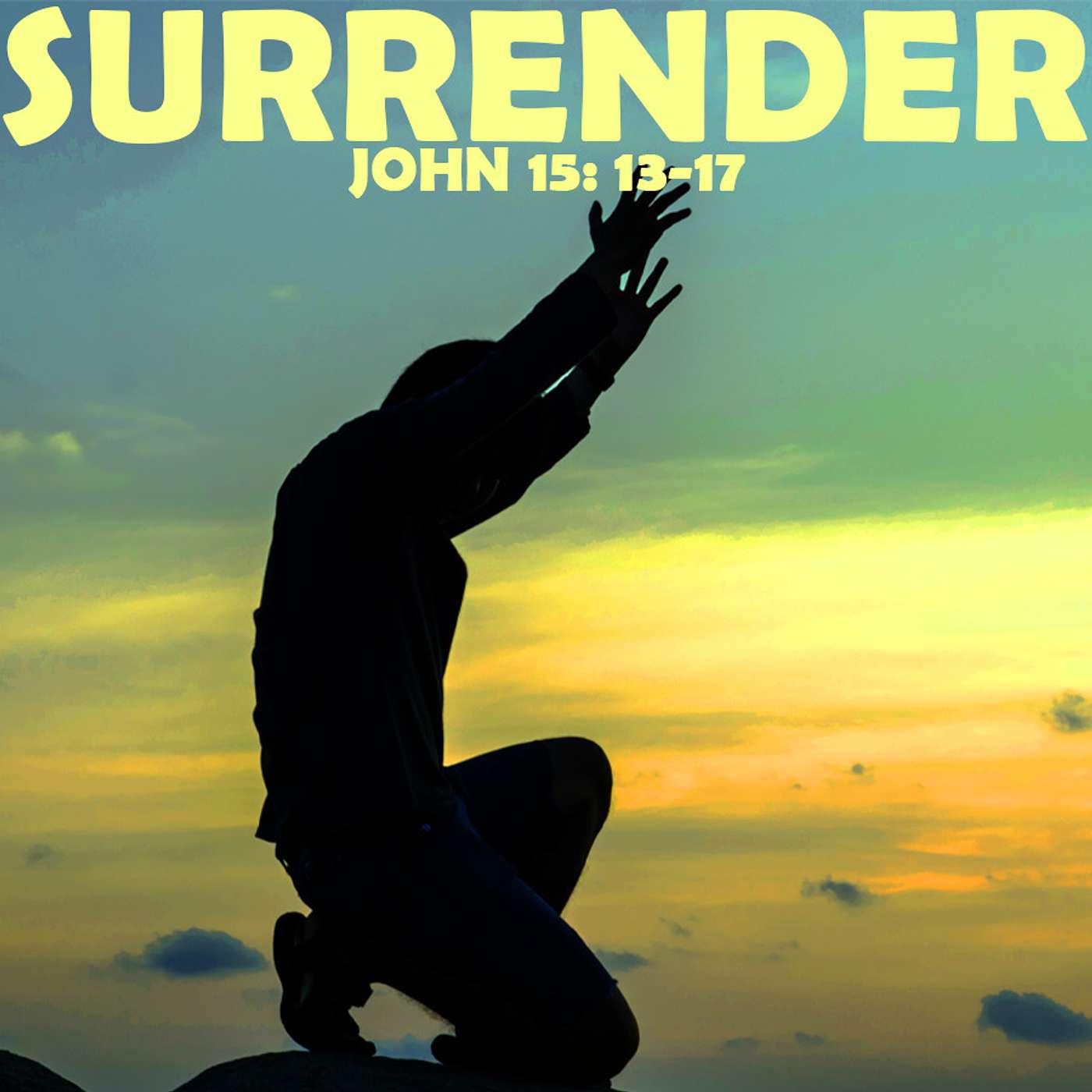 Season 4 Episode 14 - Surrender - John 15: 13 - 17