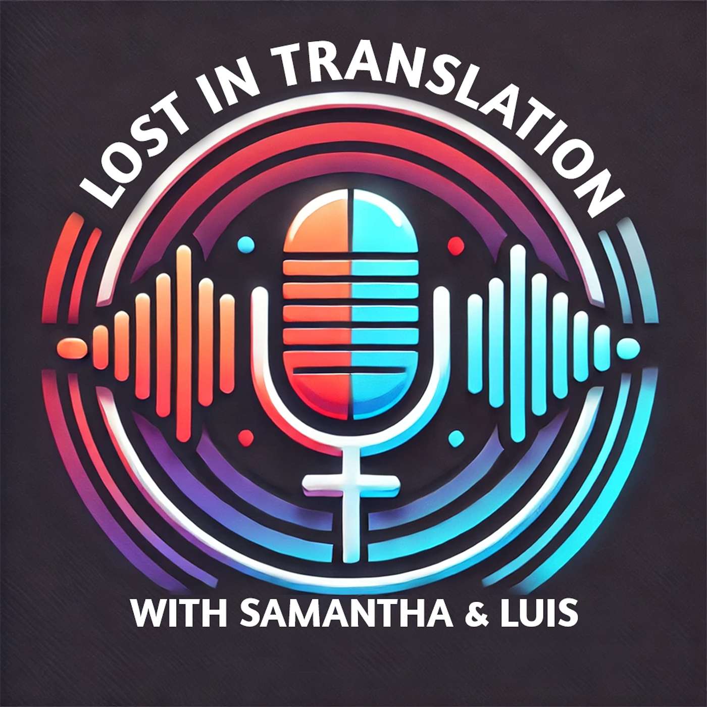 Lost in Translation with Samantha and Luis