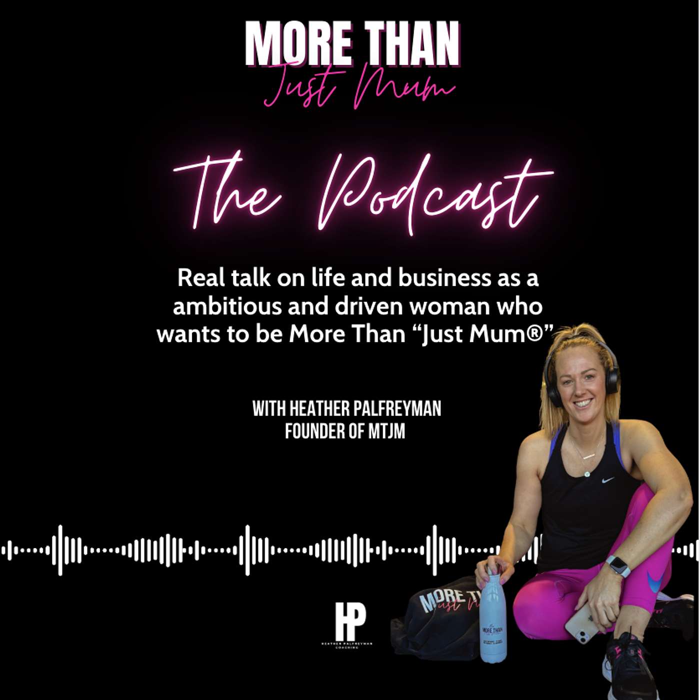 More Than Just Mum - The Podcast podcast artwork