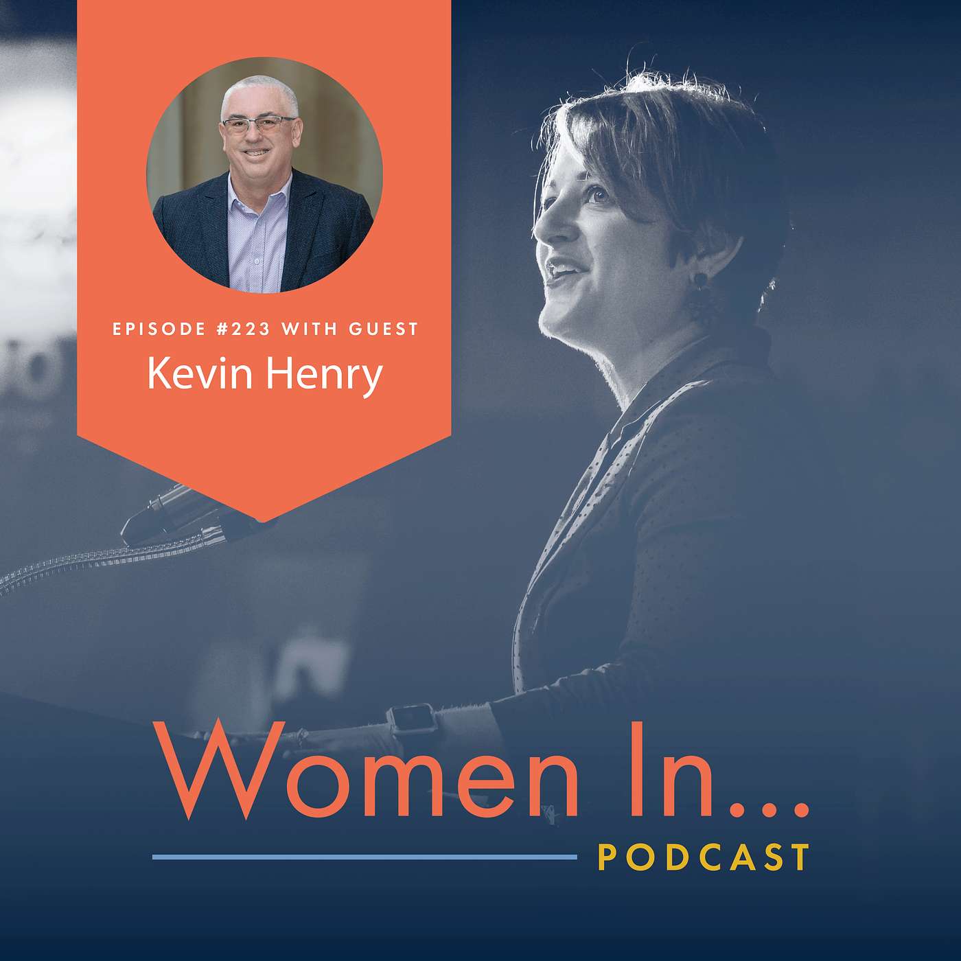 Women in... Episode 223: Kevin Henry - How One Leader Is Championing Women in Dentistry episode artwork