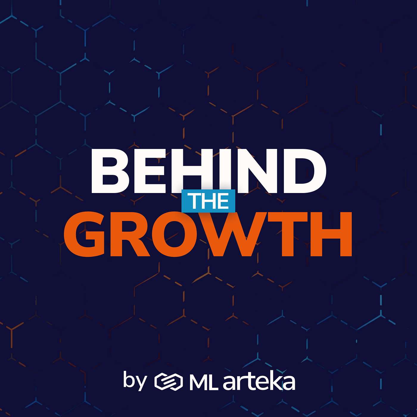 Behind the Growth podcast artwork