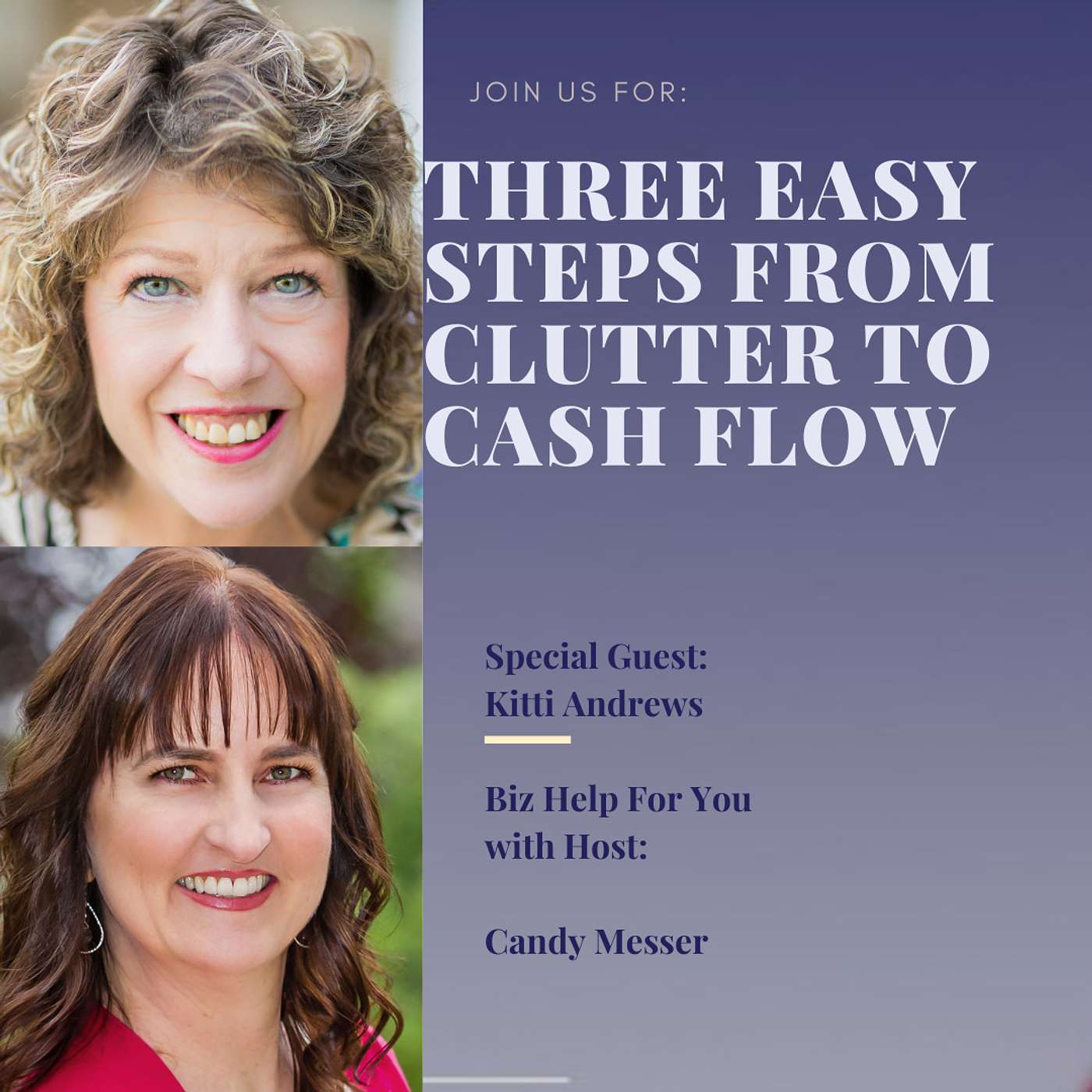 Three Easy Steps from Clutter to Cash Flow