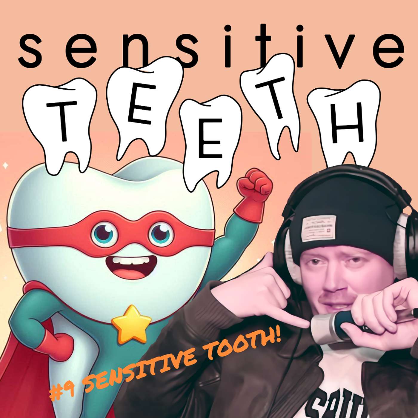 Sensitive Teeth - #9 SENSITIVE TOOTH!