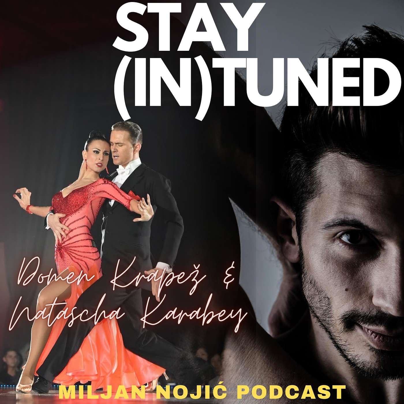 STAY (IN)TUNED EPISODE 005 - Special Guest Domen Krapež & Natascha Karabey