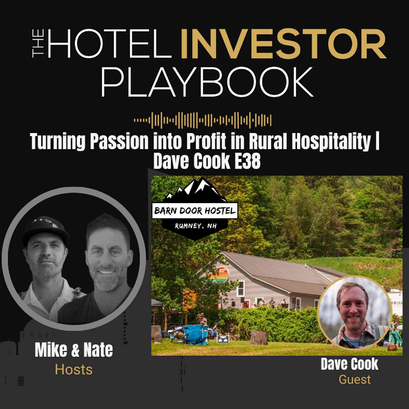 Turning Passion into Profit in Rural Hospitality | Dave Cook E38