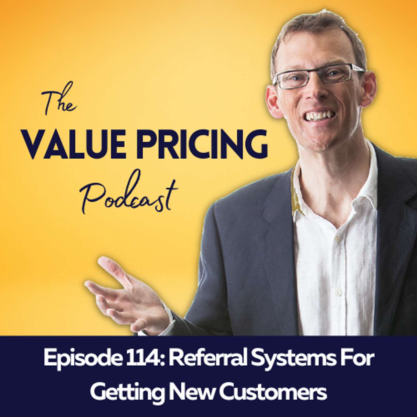 Referral Systems For Getting New Customers episode artwork