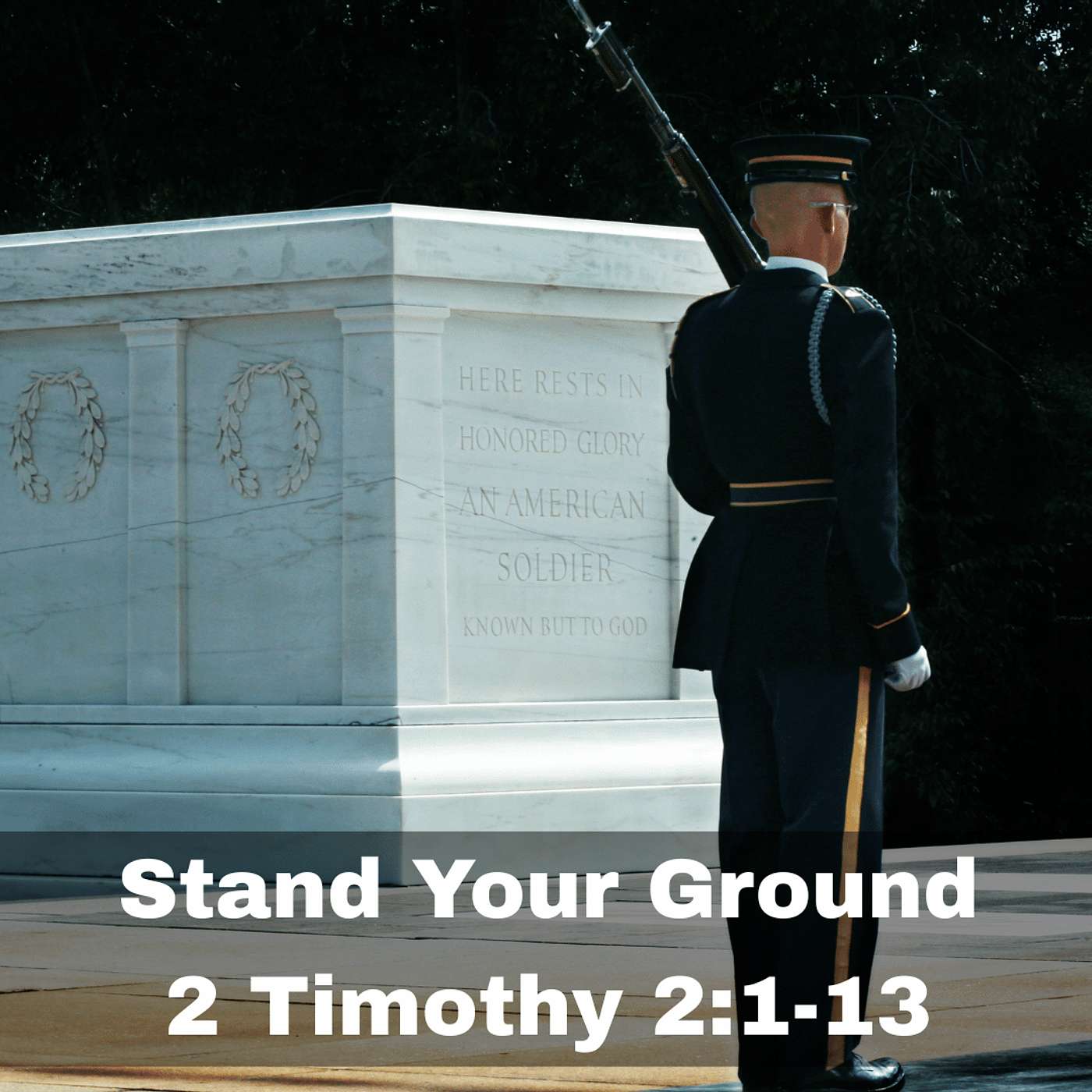 "Stand Your Ground" 2 Timothy 2:1-13