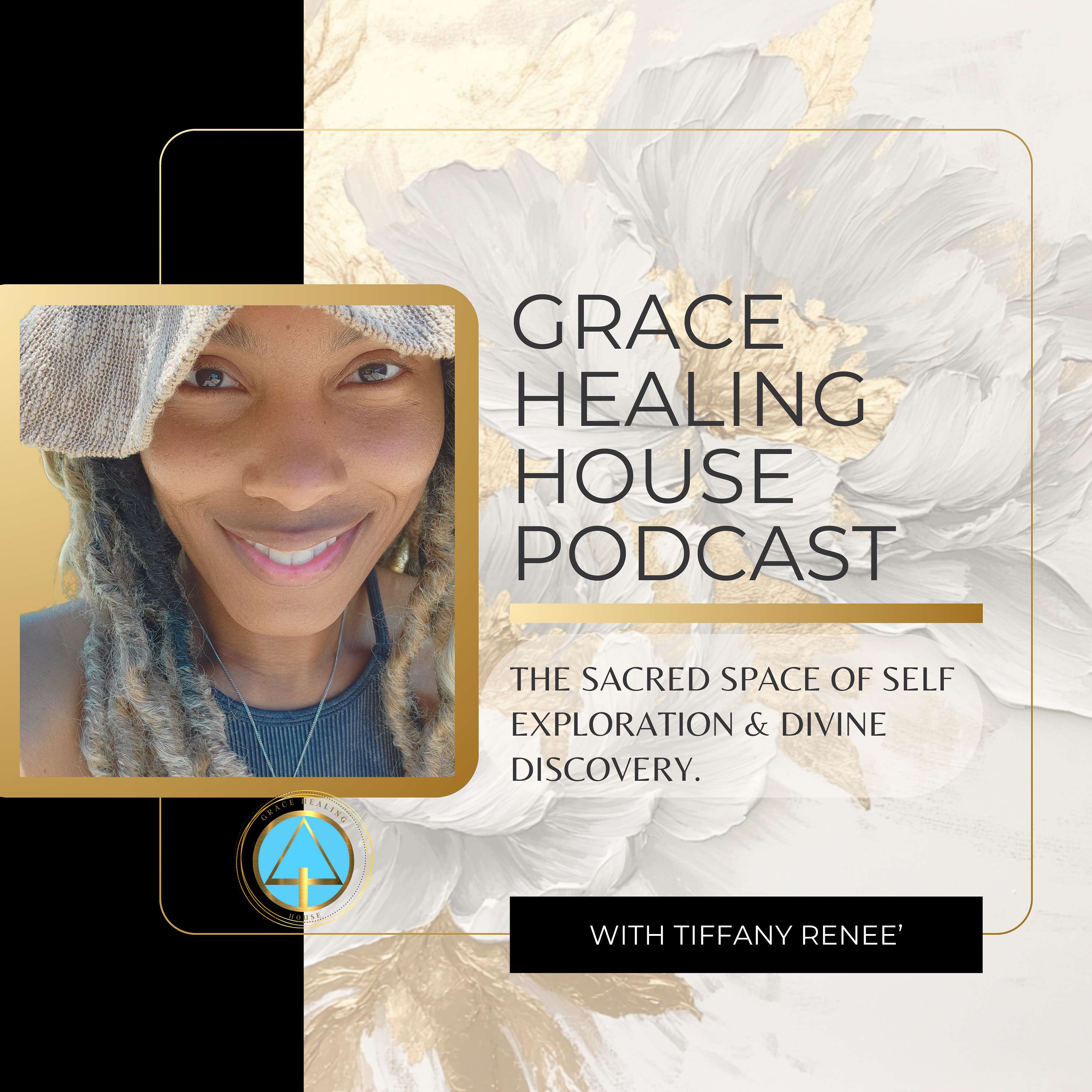 Grace Healing House Podcast