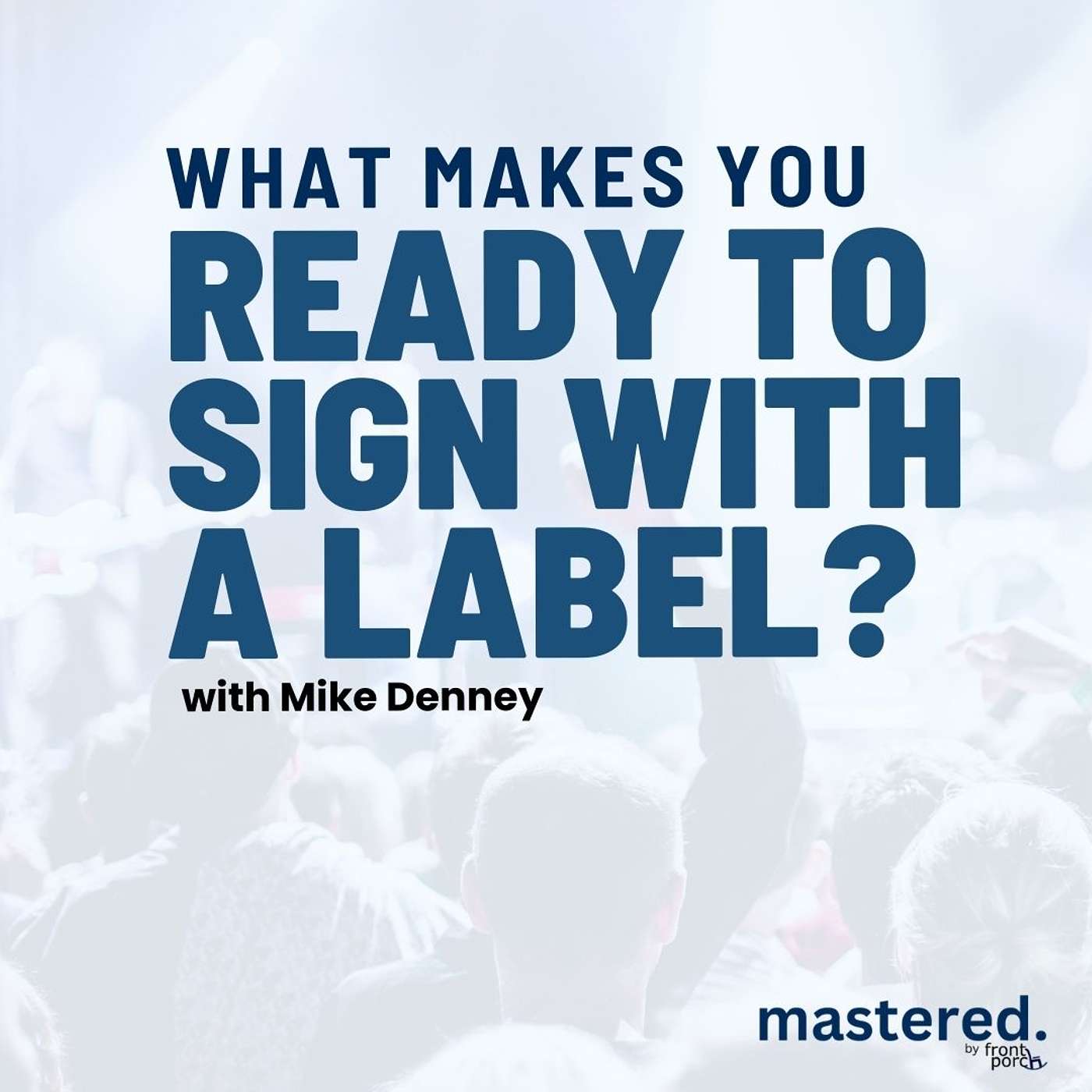 mastered. The Business Of Music