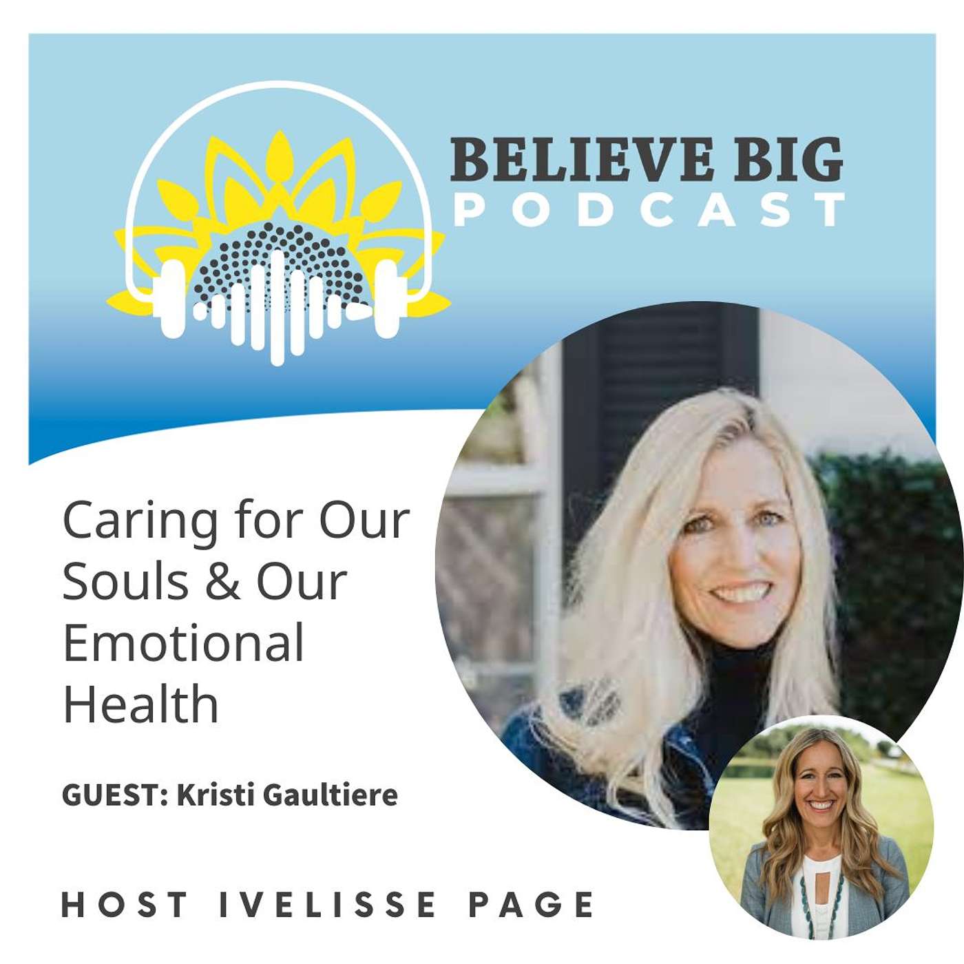 66-Kristi Gaultiere - Caring for Our Souls and Our Emotional Health (part 1)