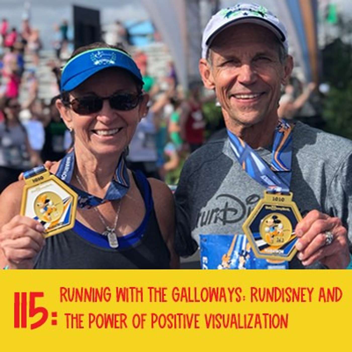 115: Running with the Galloways: runDisney and the Power of Positive Visualization