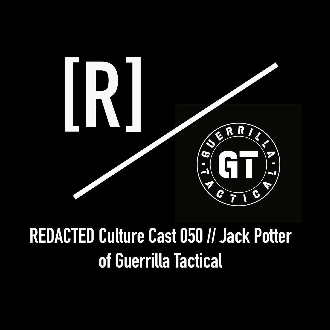 050: Jack Potter of Guerrilla Tactical on Homesteading, Self Sufficiency, and Who Gun Culture is For