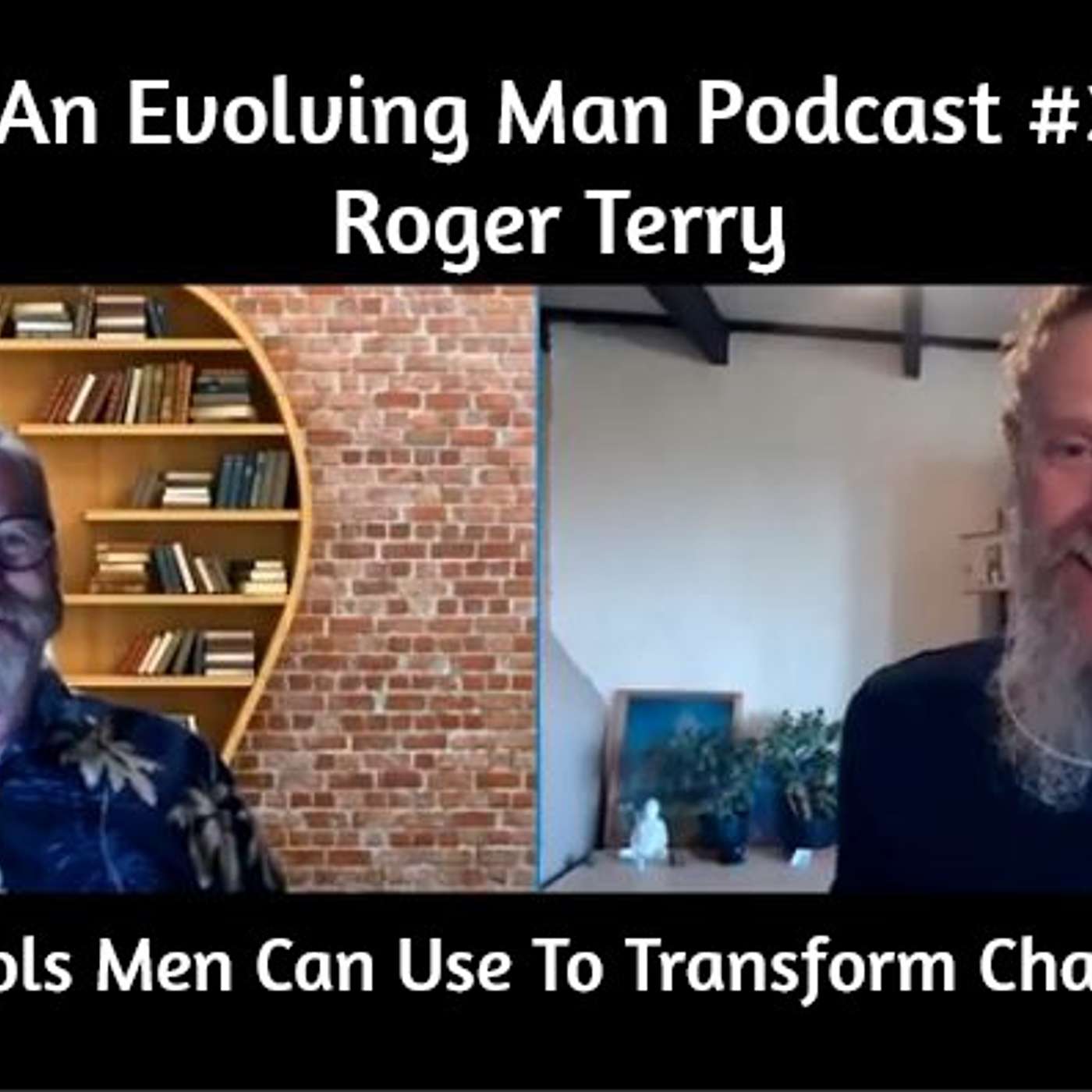 #3 Roger Terry - NLP Tools Men Can Use To Transform Challenges - How Men Can Become More Present episode artwork