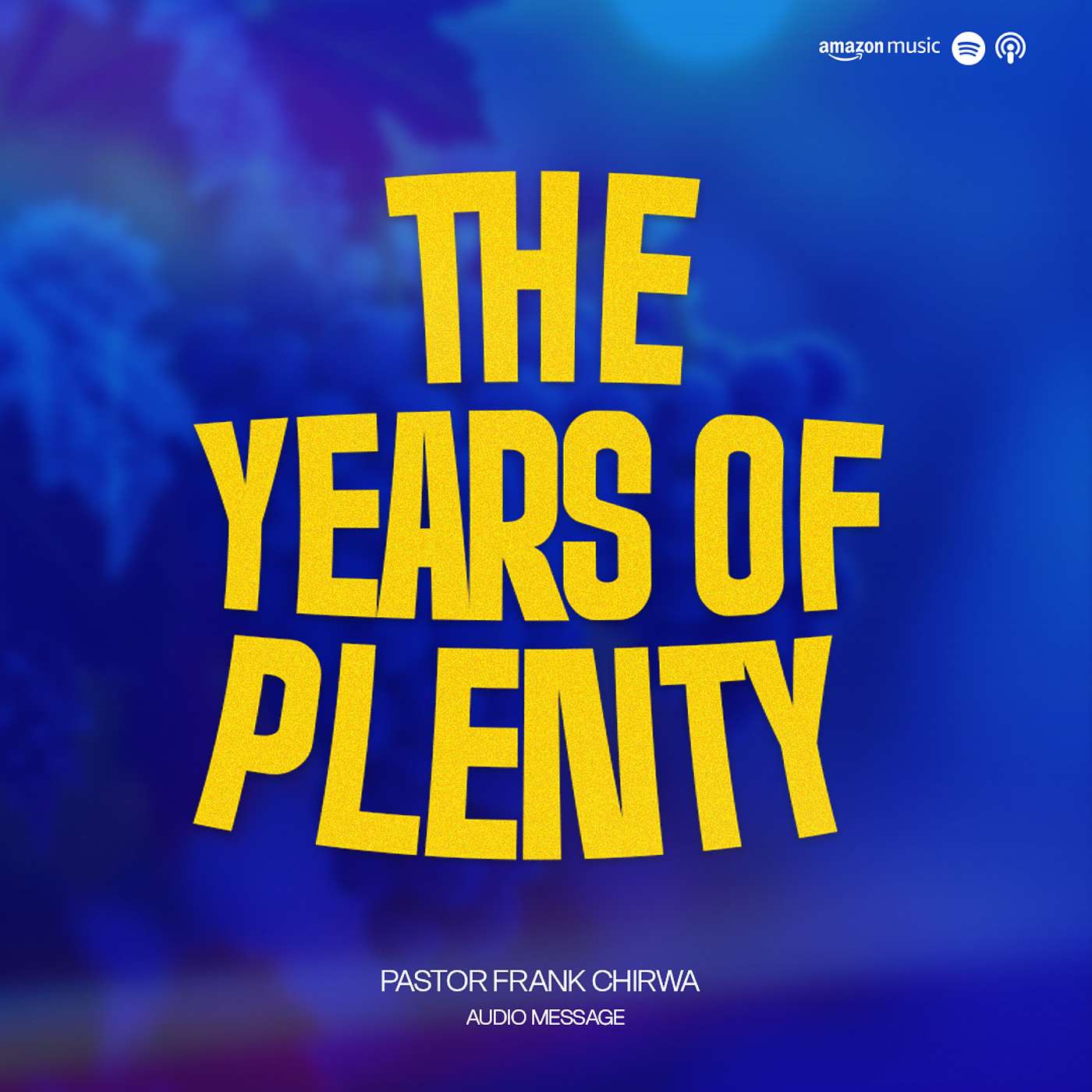 The years of Plenty