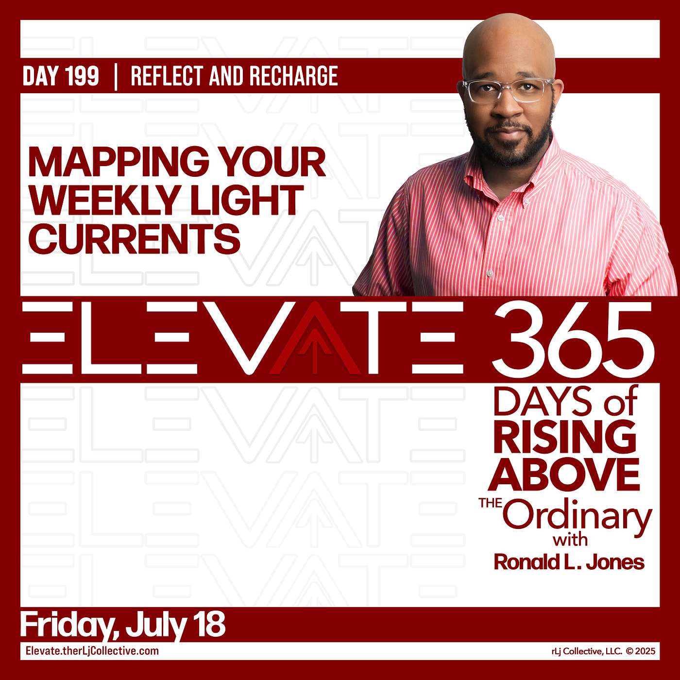 Day 199:  Mapping Your Weekly Light Currents