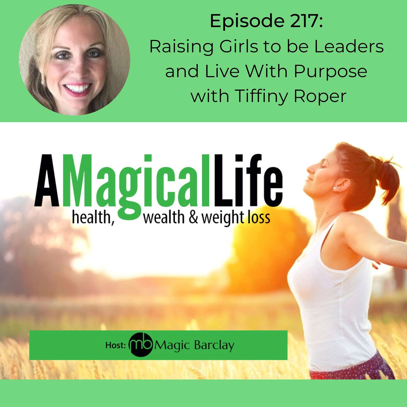 A Magical Life: Health, Wealth, and Weight Loss