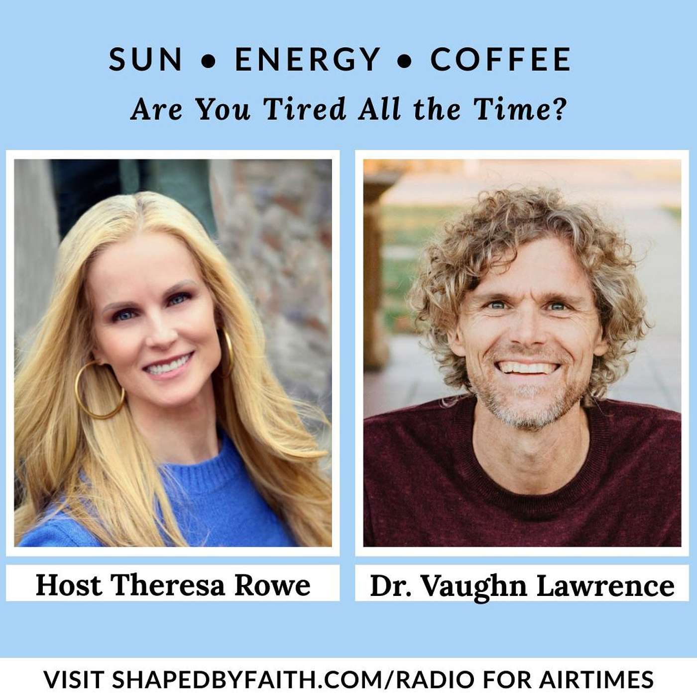 Dr. Vaughn Lawrence - Sun, Energy & Coffee - Christian Health Talk episode artwork