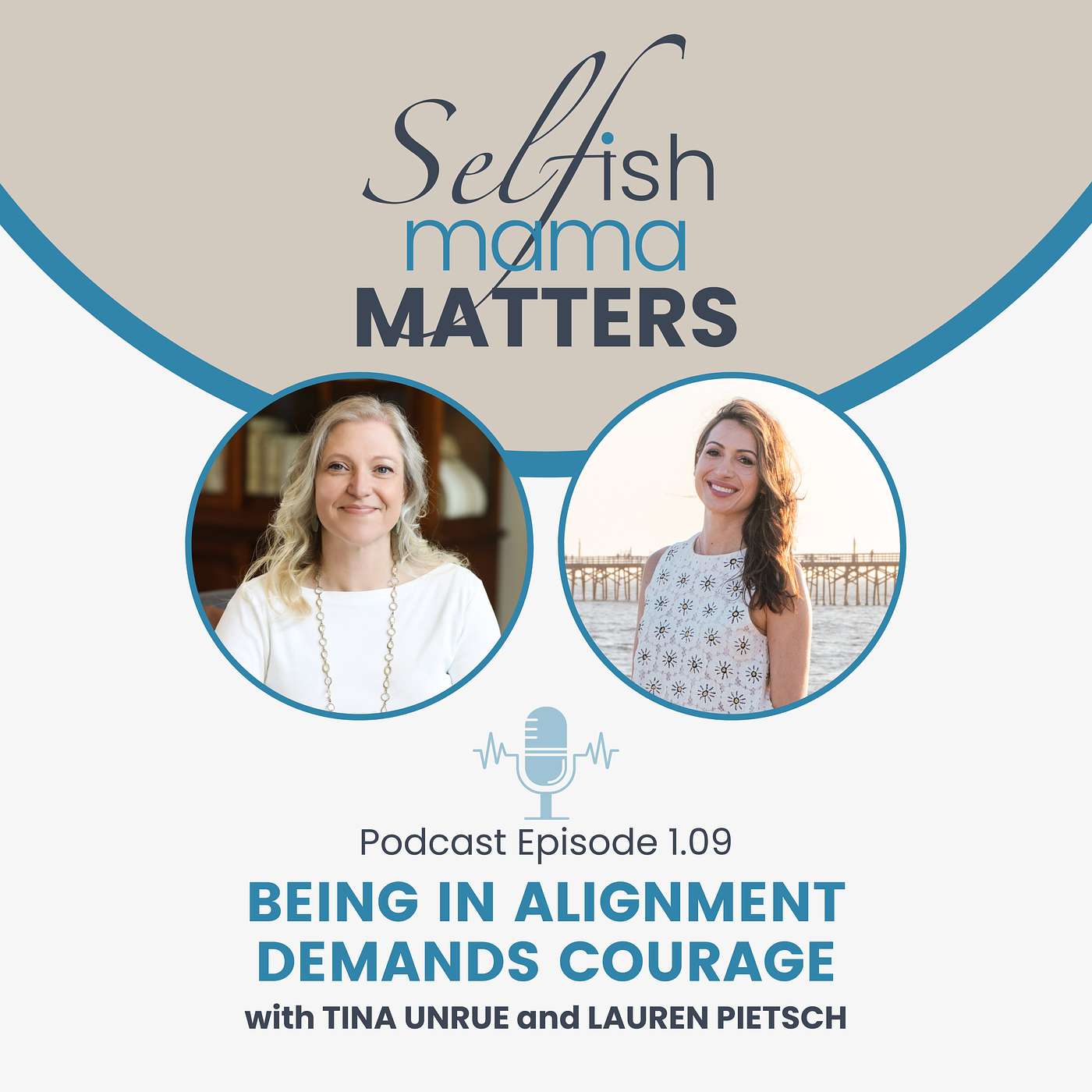 1.09 - Being in Alignment Demands Courage with Lauren Pietsch