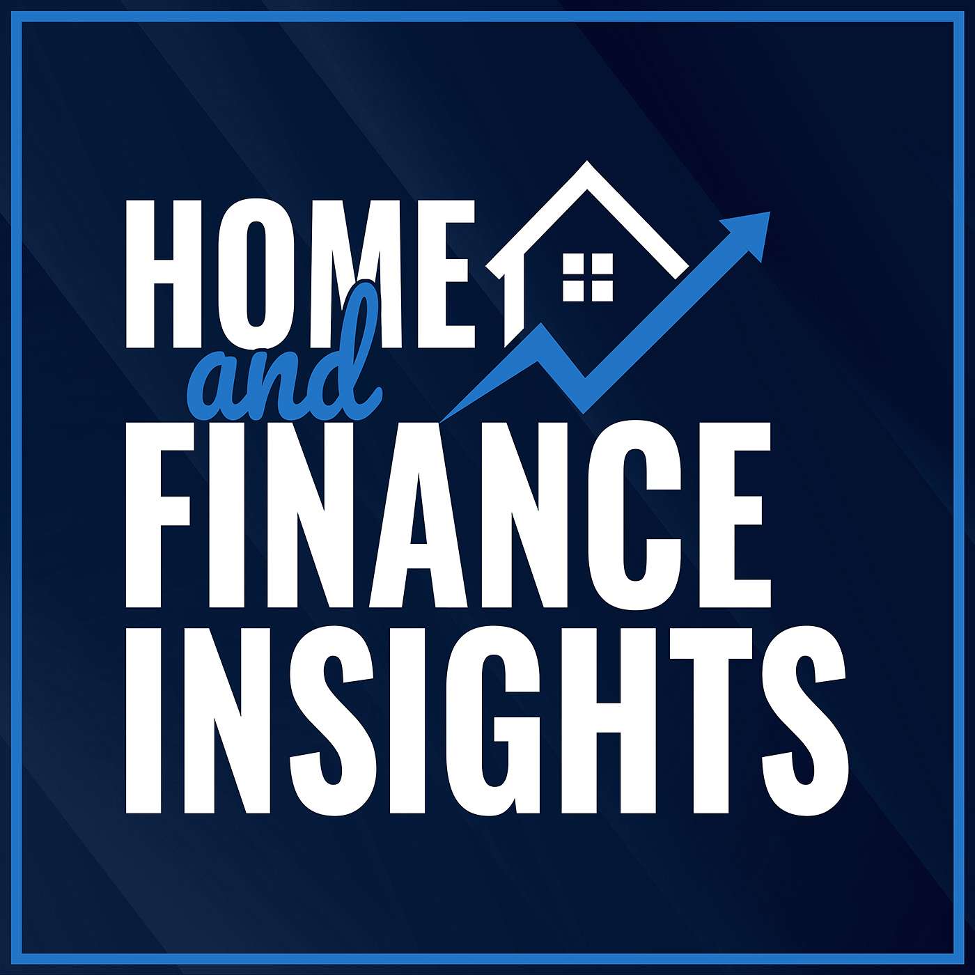 Home and Finance Insights