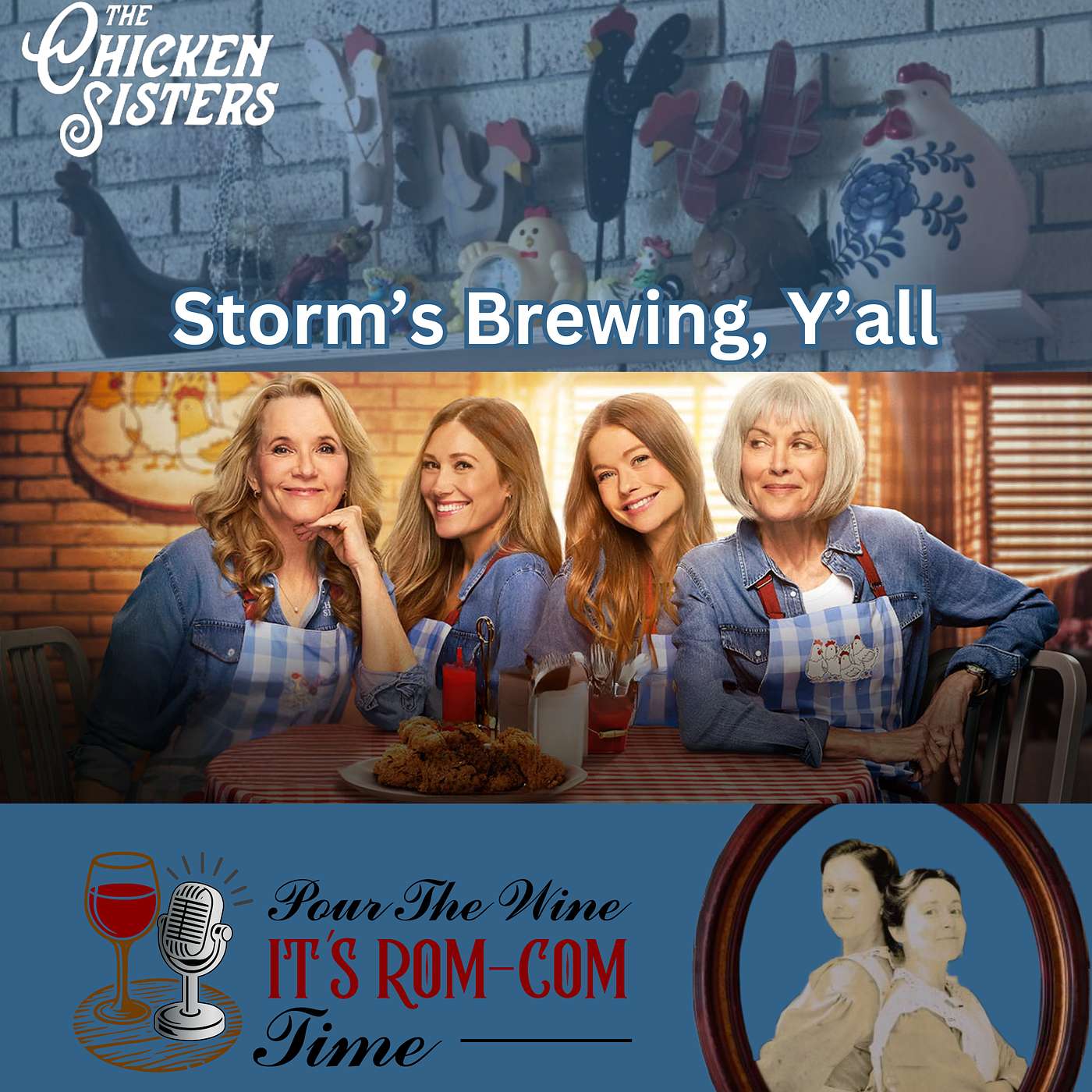 Hallmark's The Chicken Sisters S2 E7 - Storm's Brewing, Ya'll