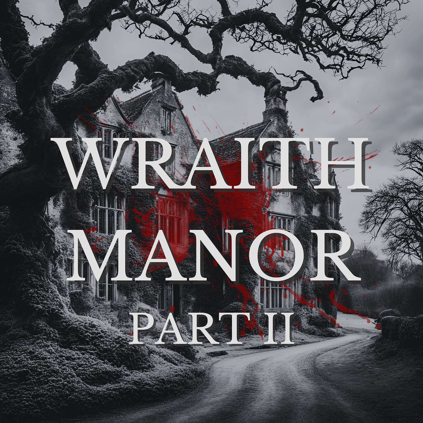 Wraith Manor Part II