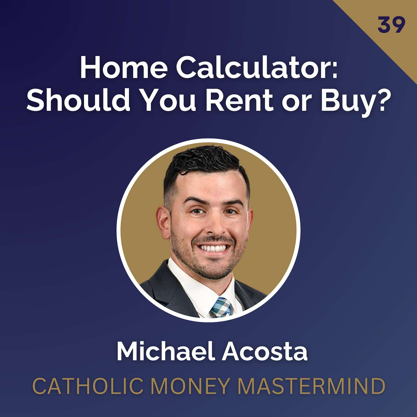 Catholic Money Mastermind - Financial Planning conversations with Catholic CFP® Practitioners