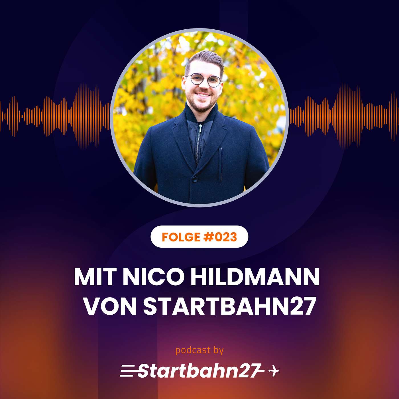 #023 mit Nico Hildmann von Startbahn27