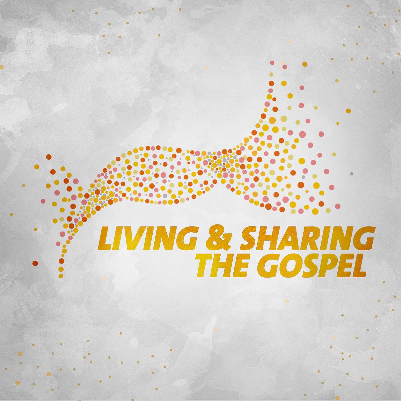 DNA #5 - Living and Sharing the Gospel episode artwork