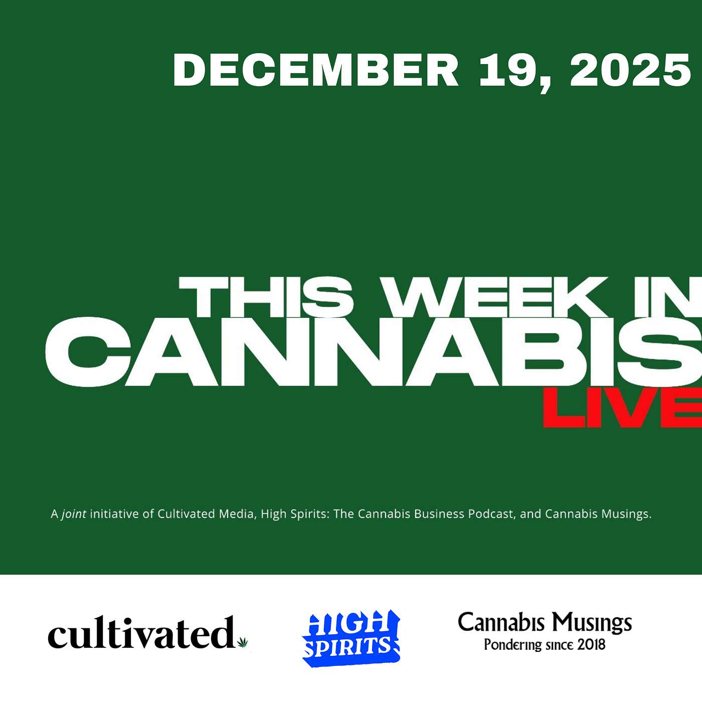 This Week in Cannabis (Dec 19, 2025) — Rescheduling, Rulemaking & What Comes Next This Week in Cannabis (Dec 19, 2025) — Rescheduling, Rulemaking & What Comes Next