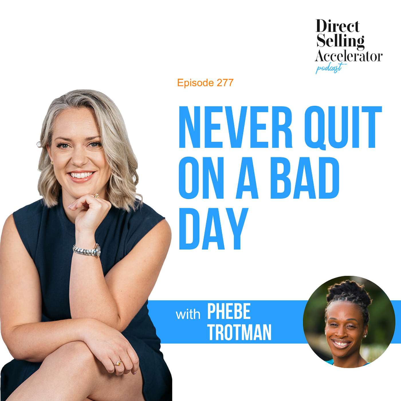 EP 277:  Never quit on a bad day with Phebe Trotman episode artwork