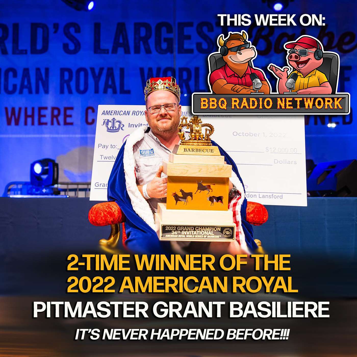 2-TIME AMERICAN ROYAL WINNER (in the same weekend!) GRANT BASILIERE on BBQ RADIO NETWORK