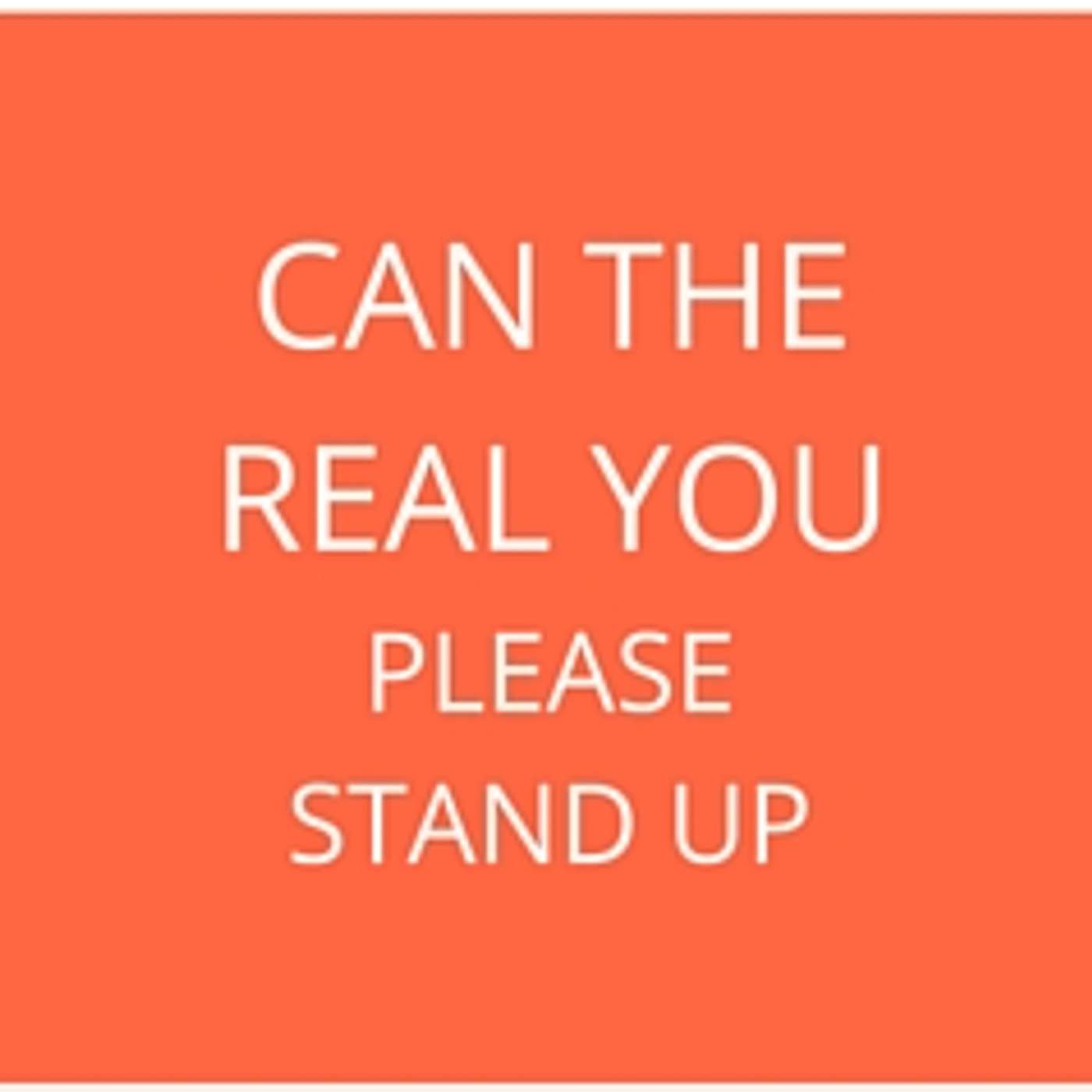 Episode 761 - Will the Real You Please Stand Up!