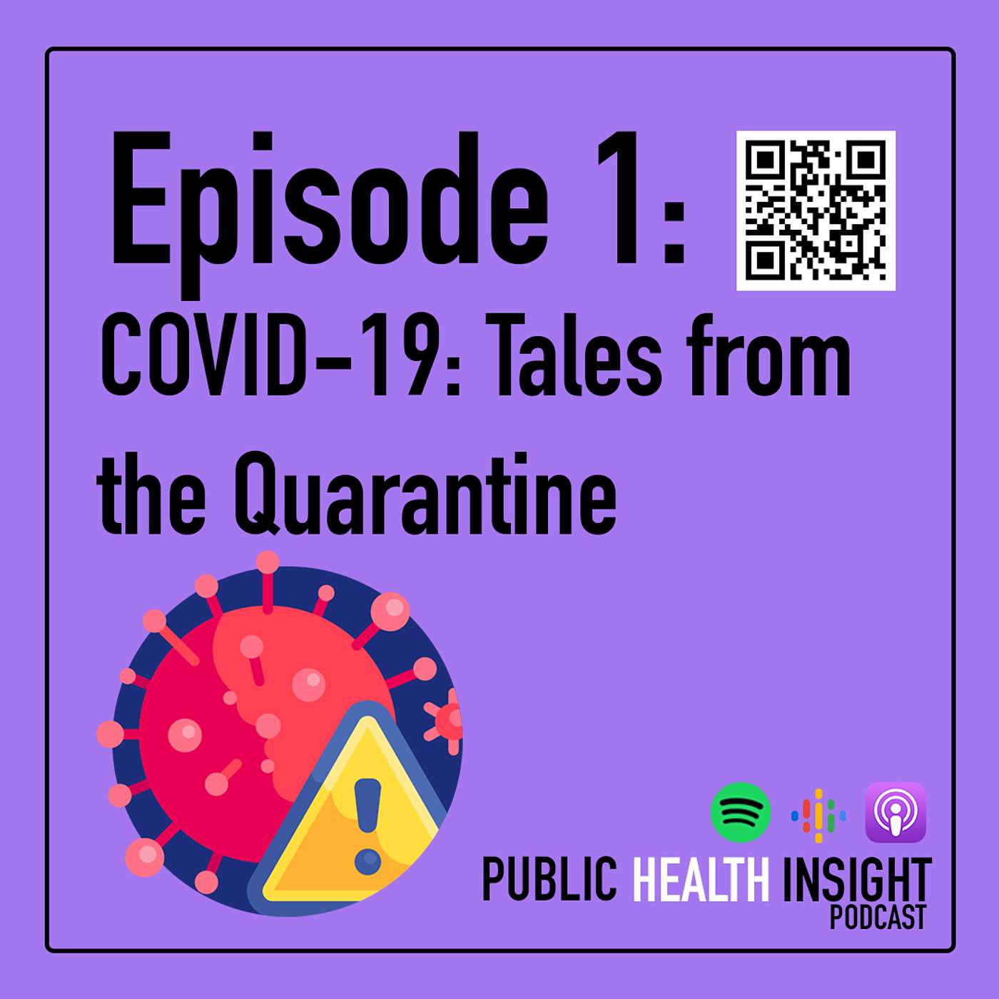 Episode 1 - COVID-19: Tales from the Quarantine