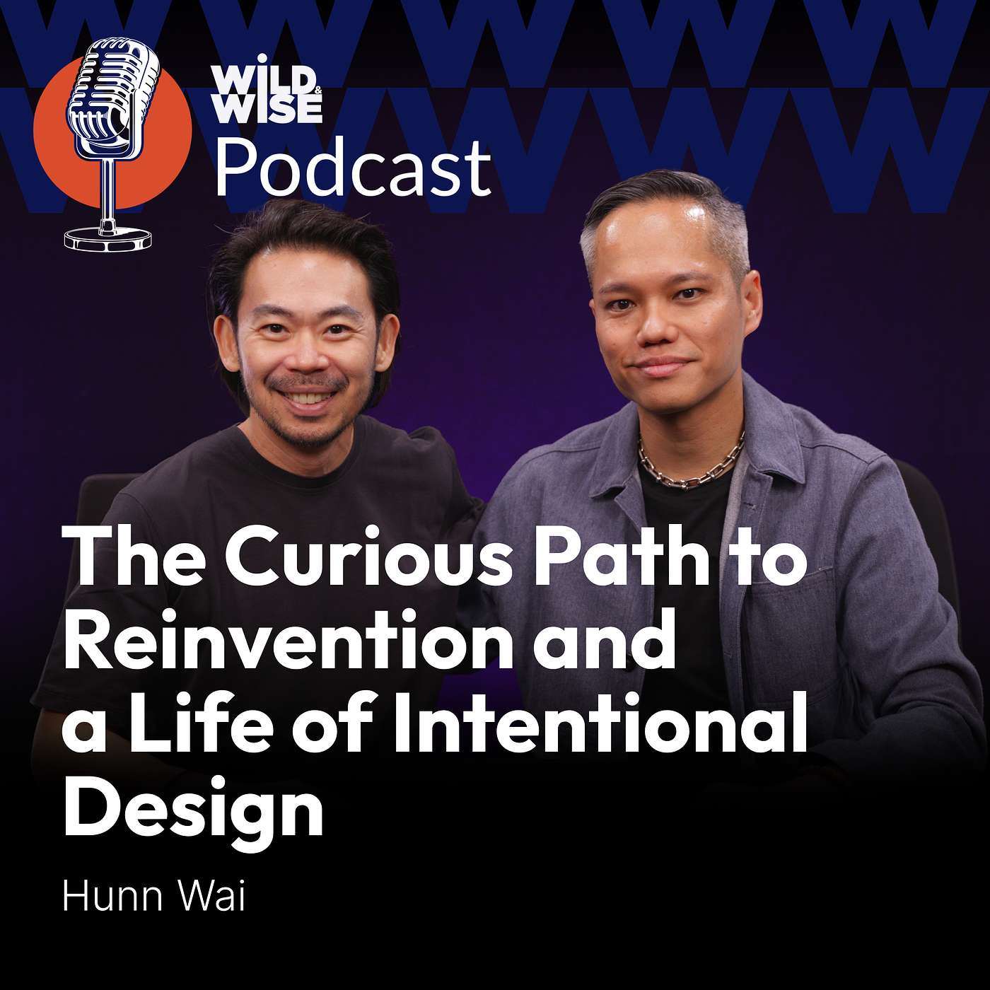 The Curious Path to Reinvention and a Life of Intentional Design by Hunn Wai
