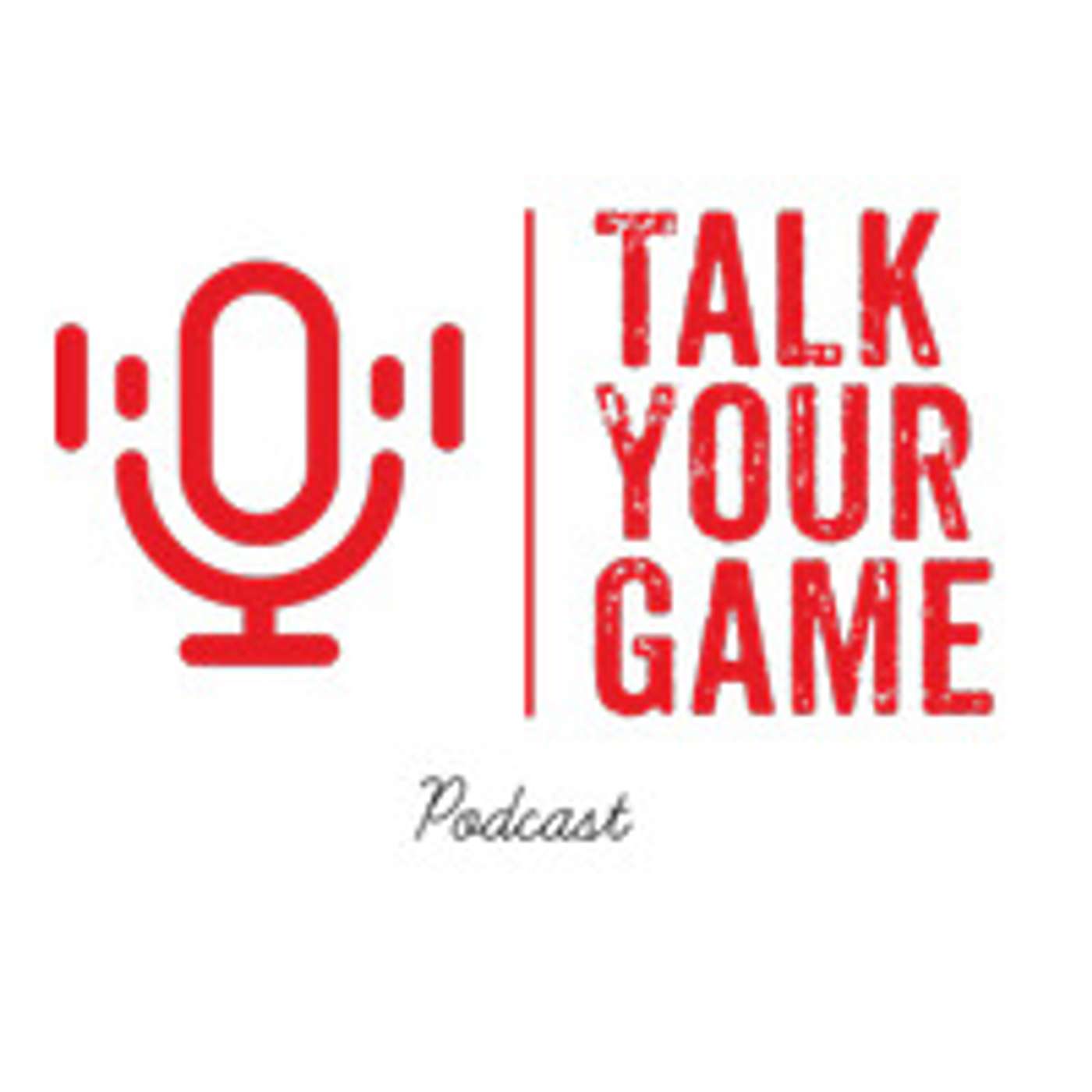 Talk Your Game