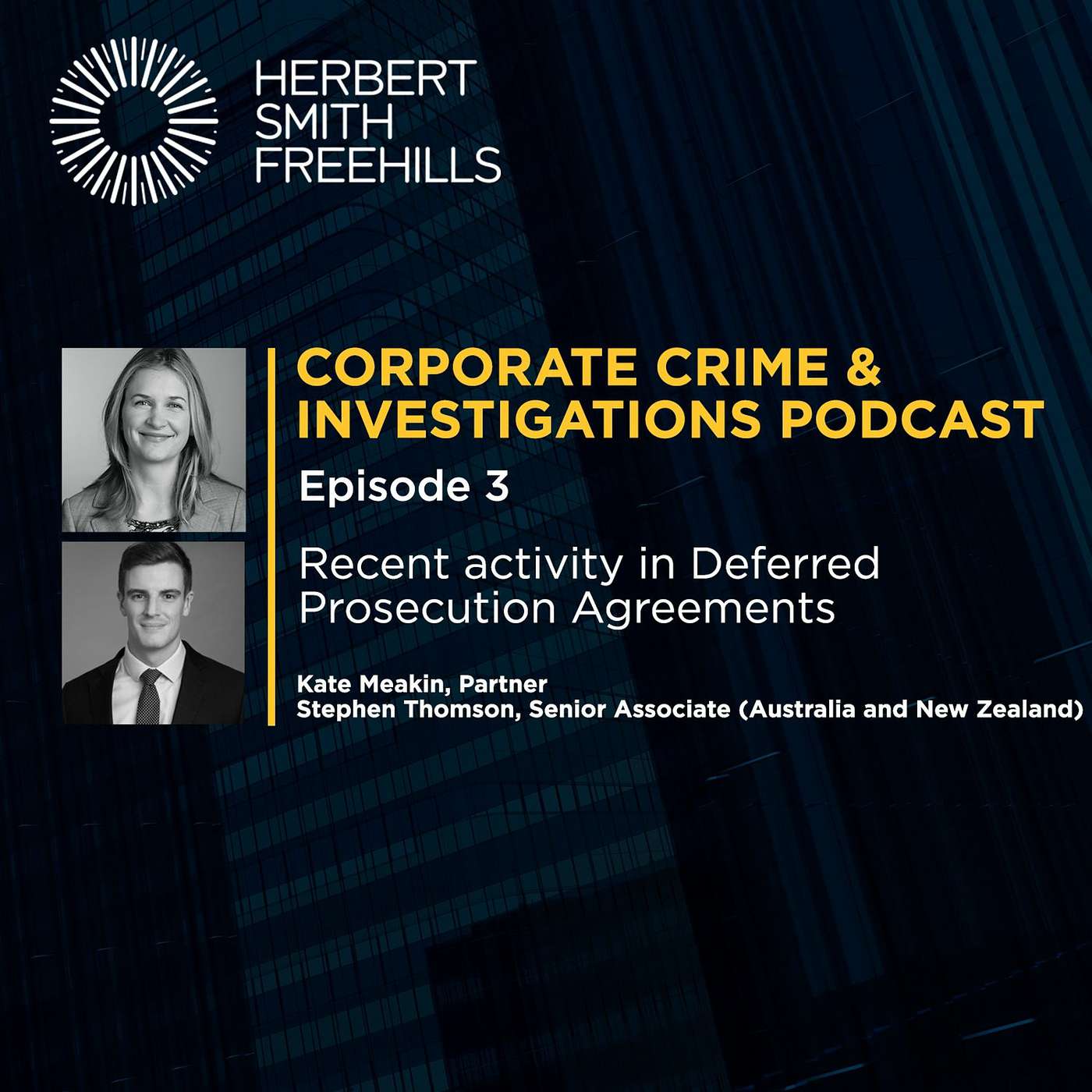 Corporate Crime and Investigations EP3: Recent Activity in Deferred Prosecution Agreements episode artwork