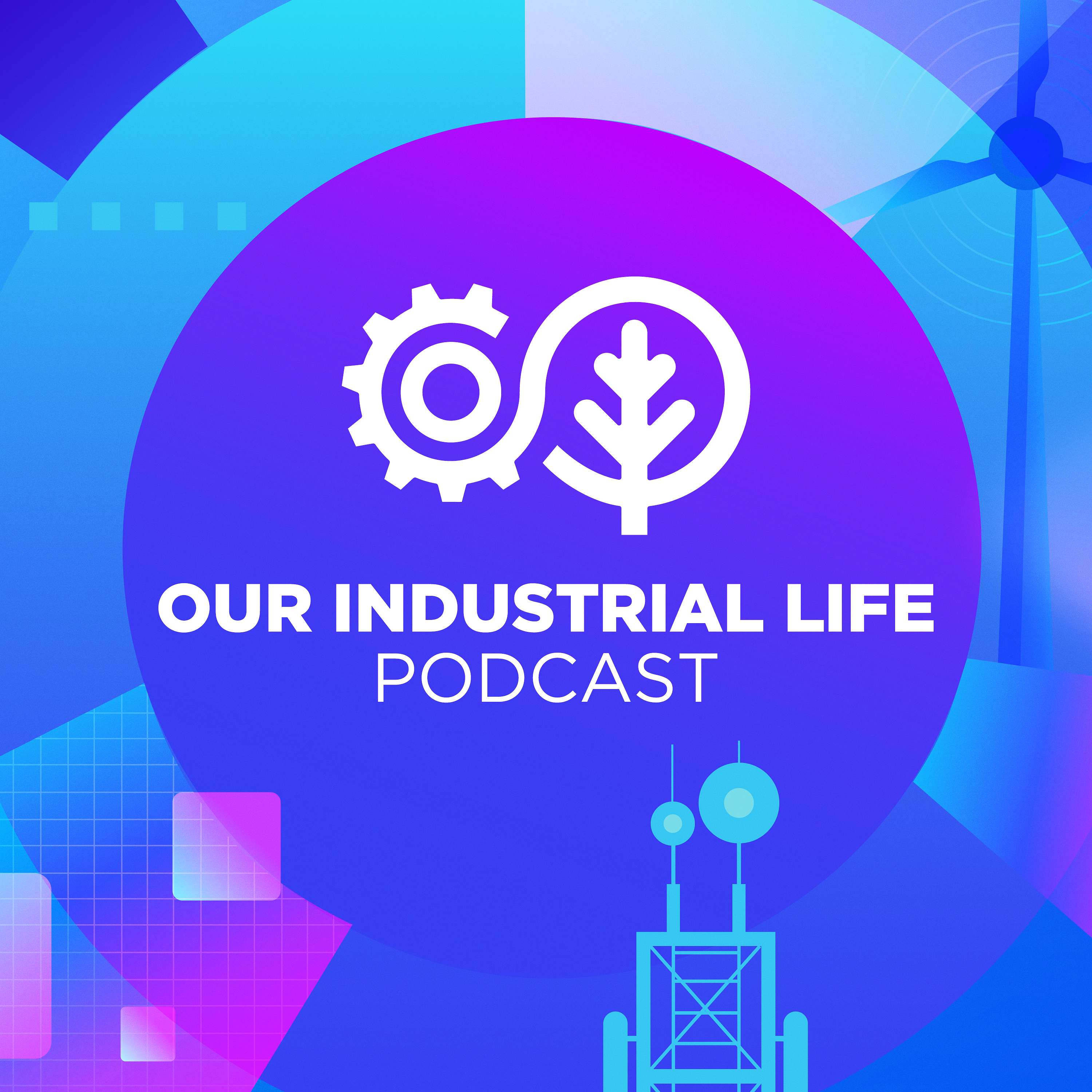 Our Industrial Life