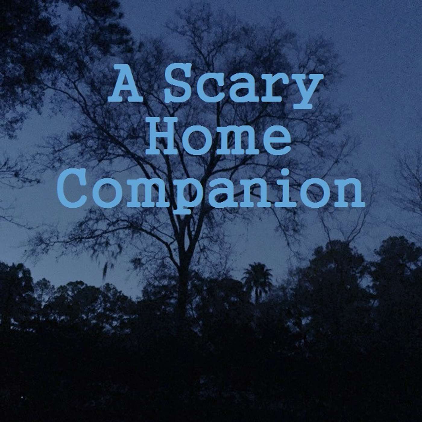 A Scary Home Companion