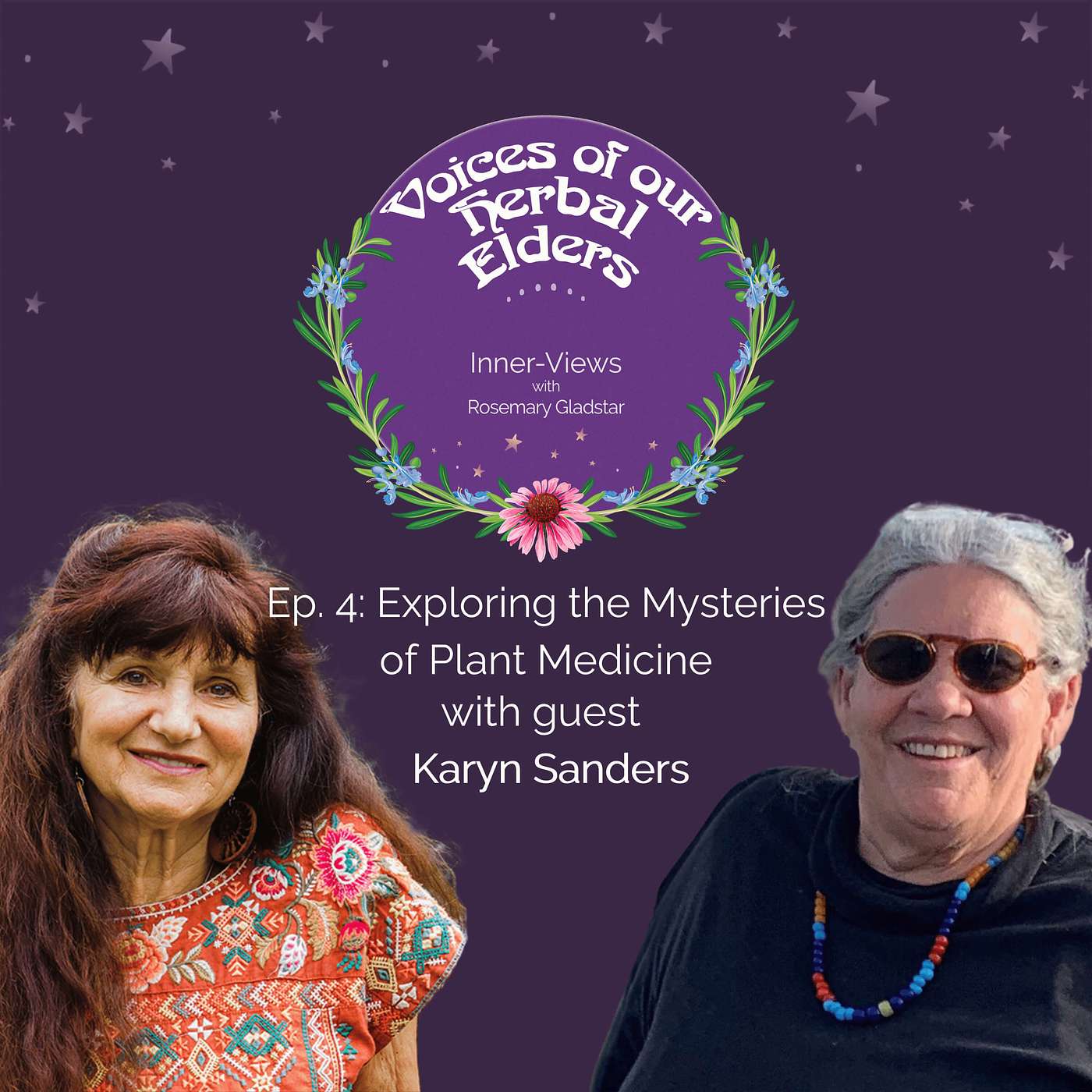 Voices of our Herbal Elders: Inner-Views with Rosemary Gladstar