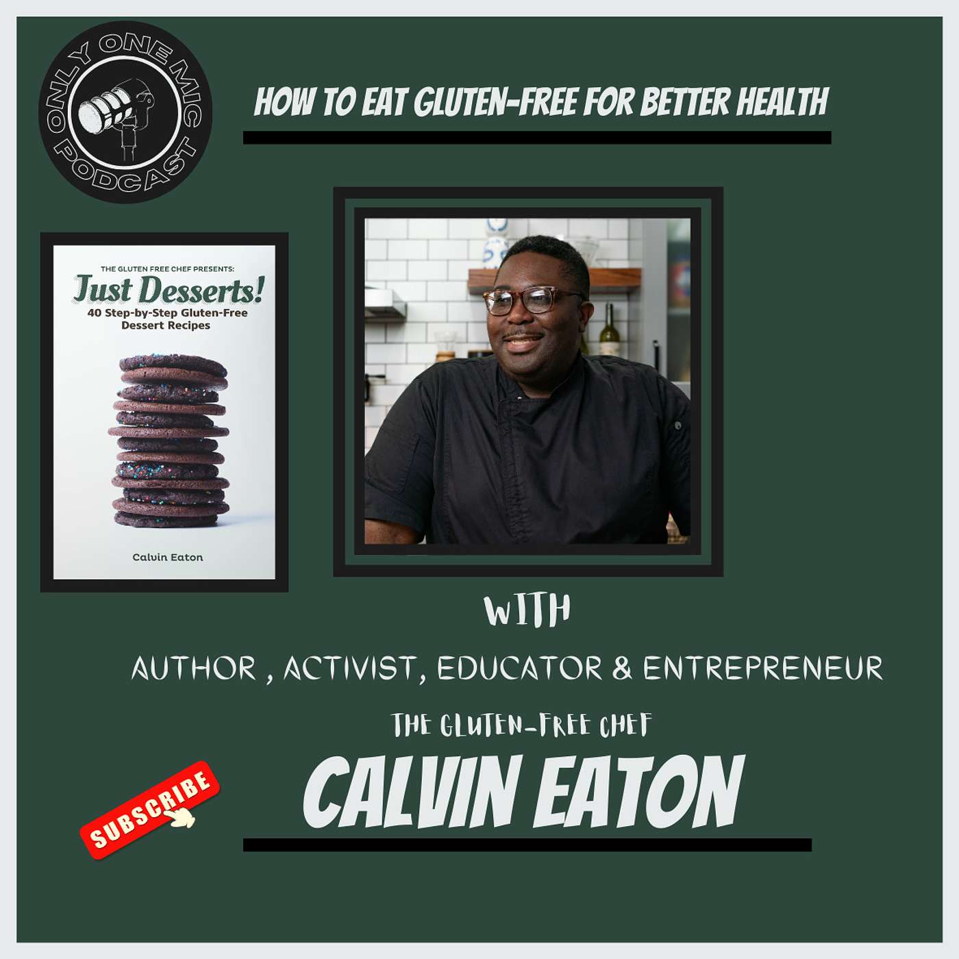 How To Eat Gluten-Free For Better Health with Chef Calvin Eaton