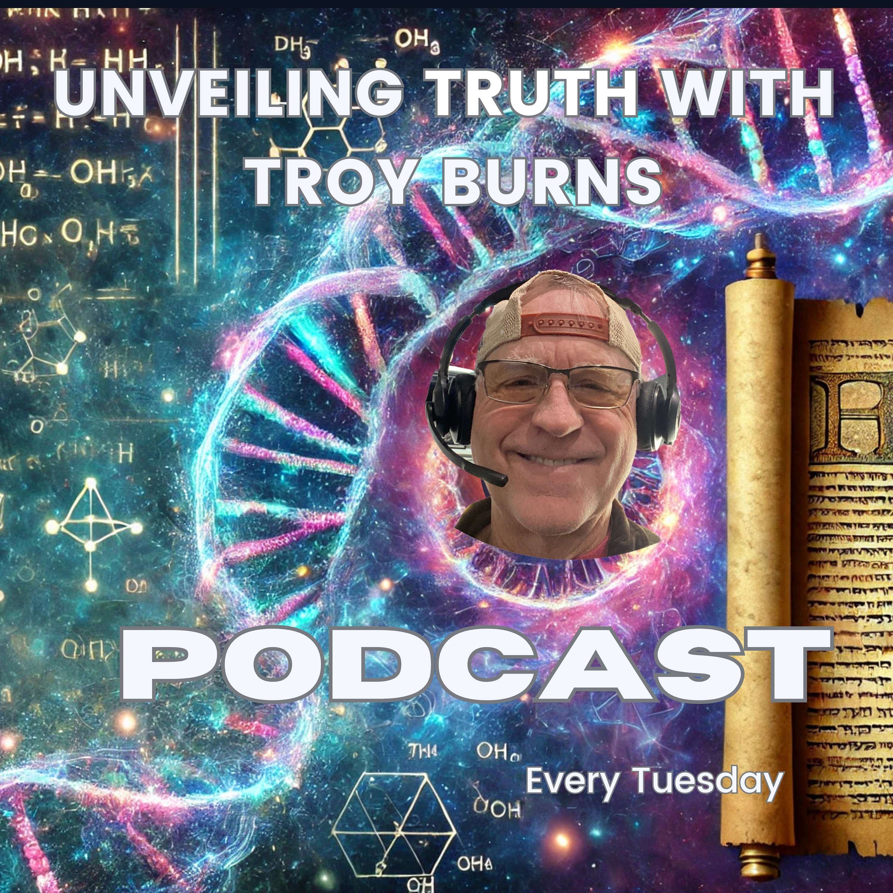 Unveiling Truth with Troy Burns