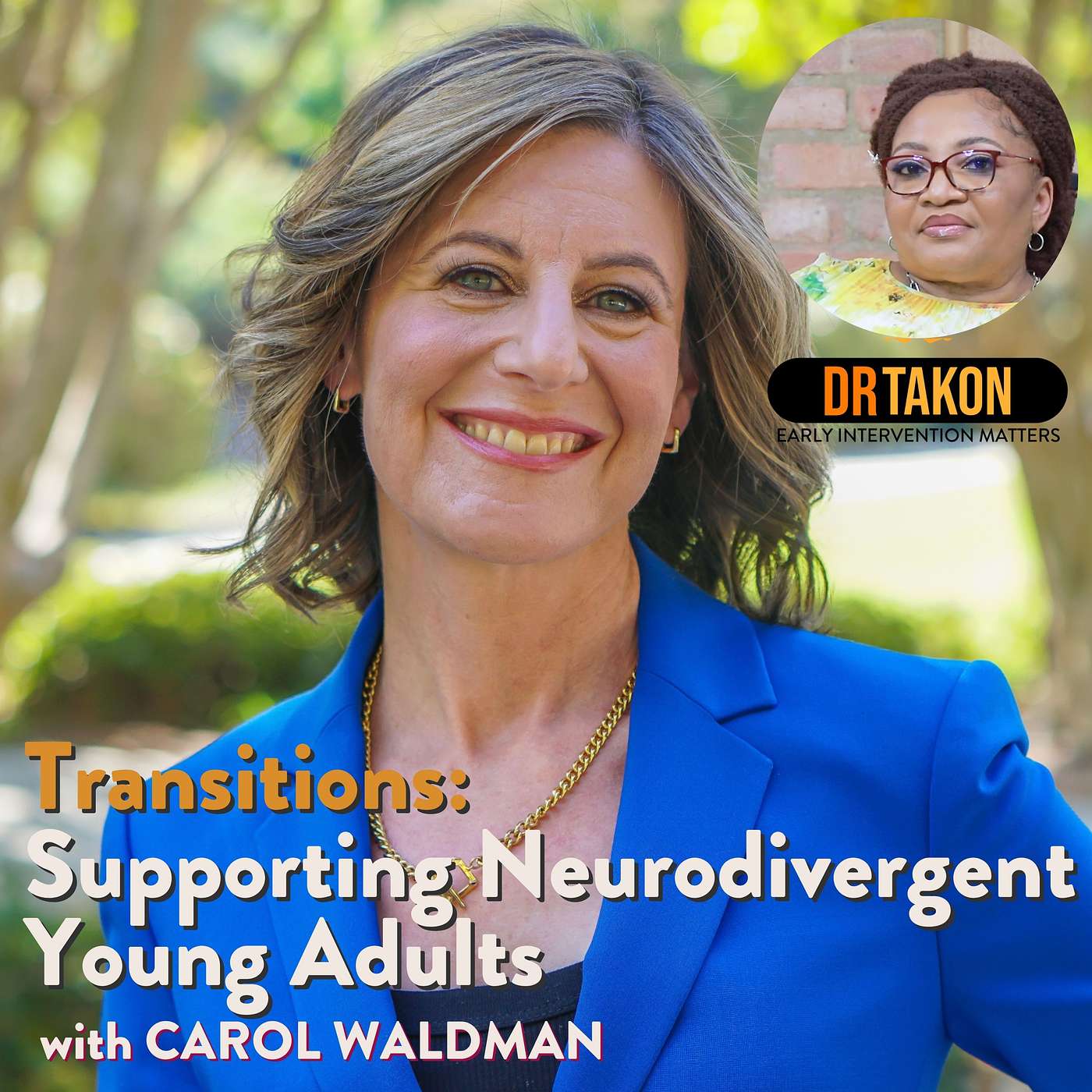From education to employment and independence - Advocacy for Young Autistic Adults in Transition  - with Carol Waldman episode artwork
