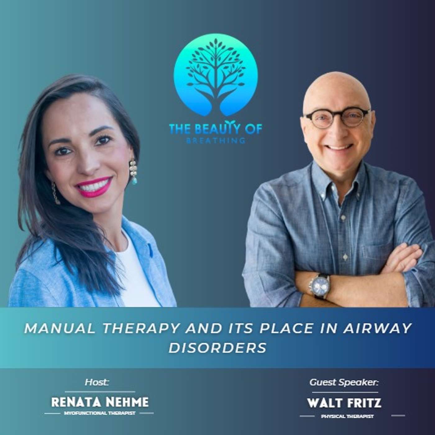 72. Manual Therapy and Its Place in Airway Disorders with Walt Fritz