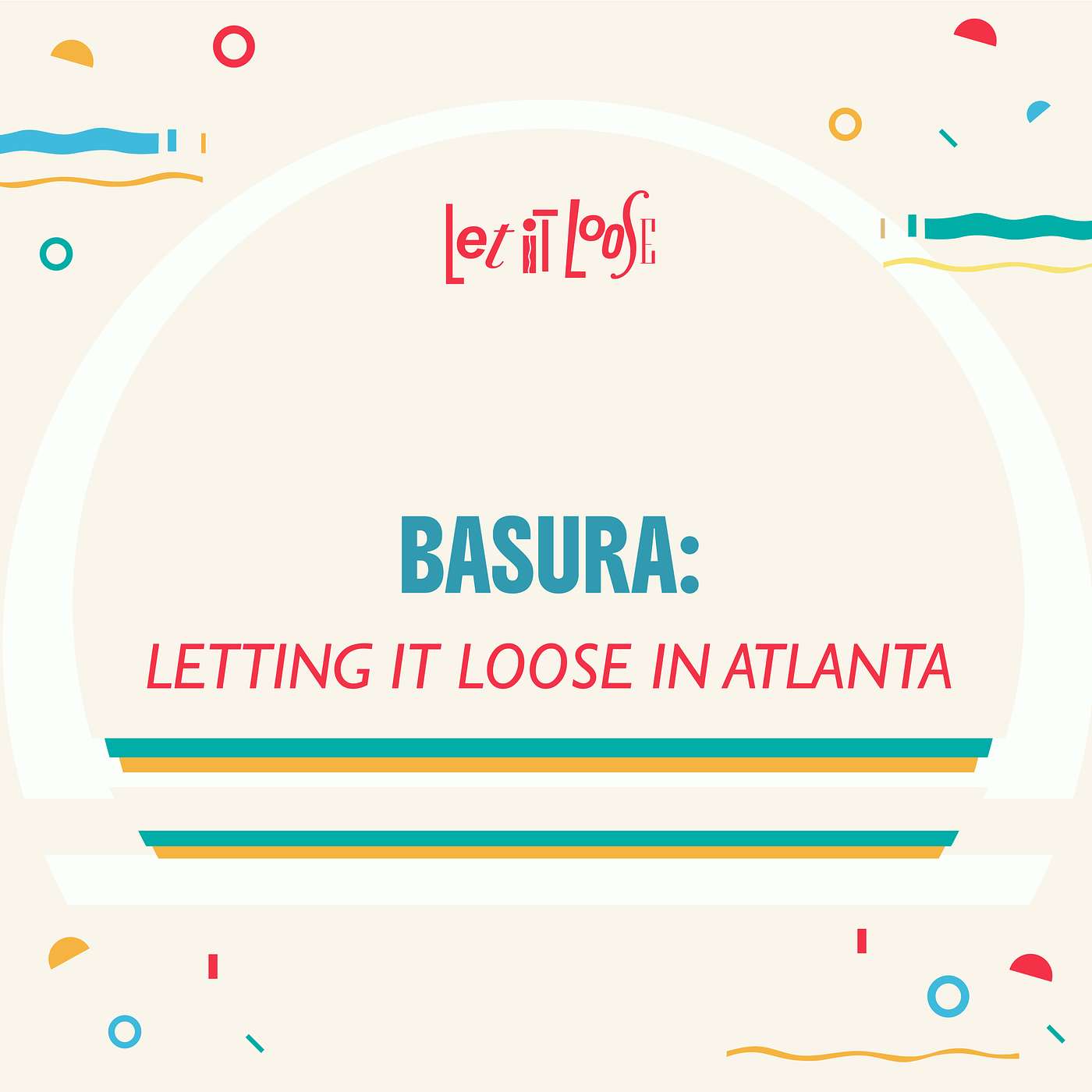 Basura: Letting it Loose in Atlanta episode artwork