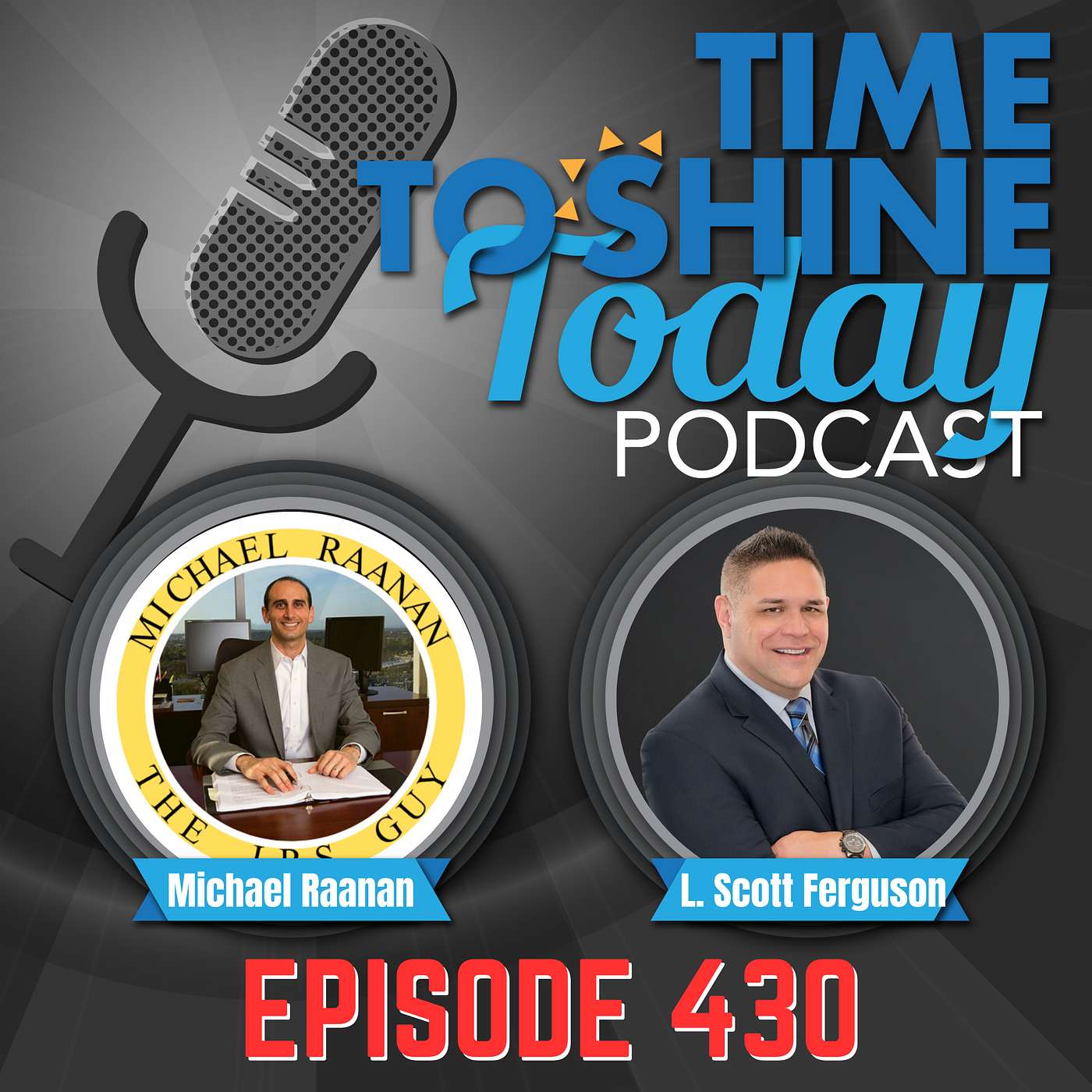 Tax Troubles? Tackle Them Head-On with Expert Advice 💡 TTST Interview with Michael Raanan with IRSVideos.com