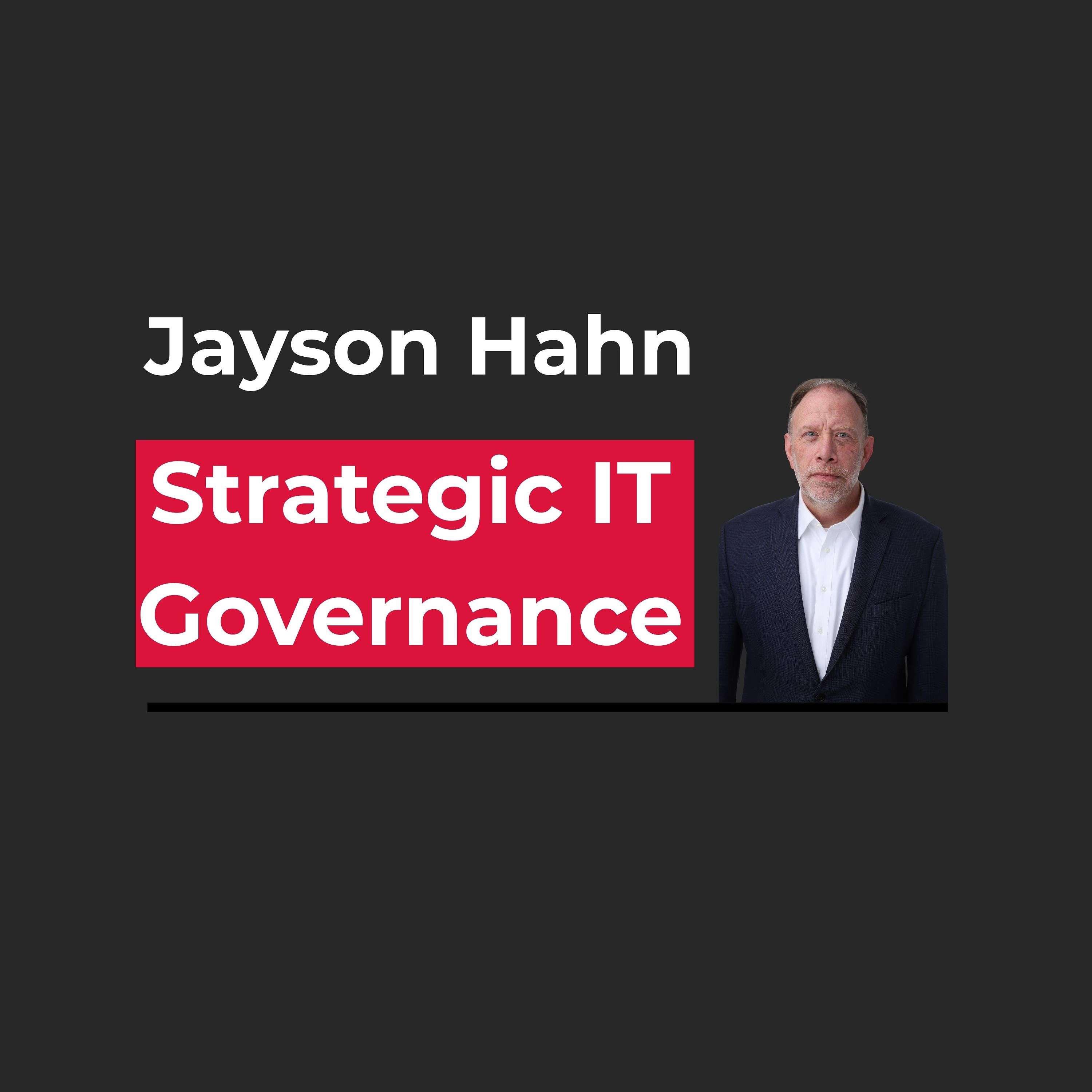 Strategic IT Governance