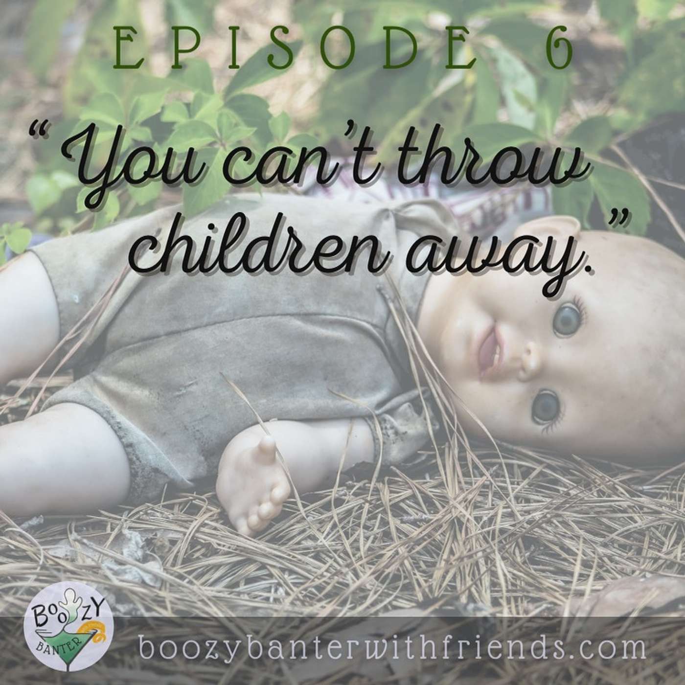 You Can't Throw Children Away