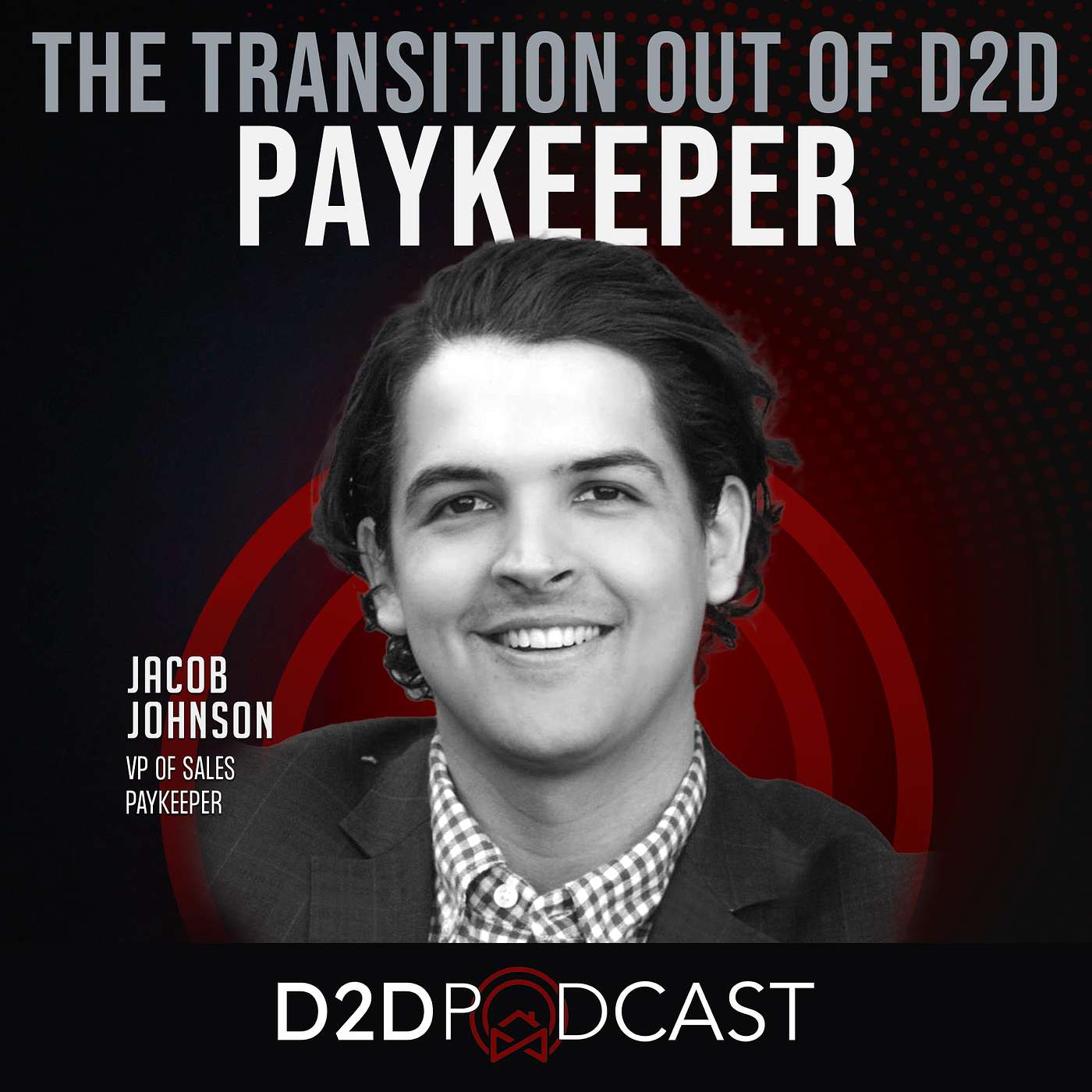 The Transition Out of D2D - Jacob Johnson