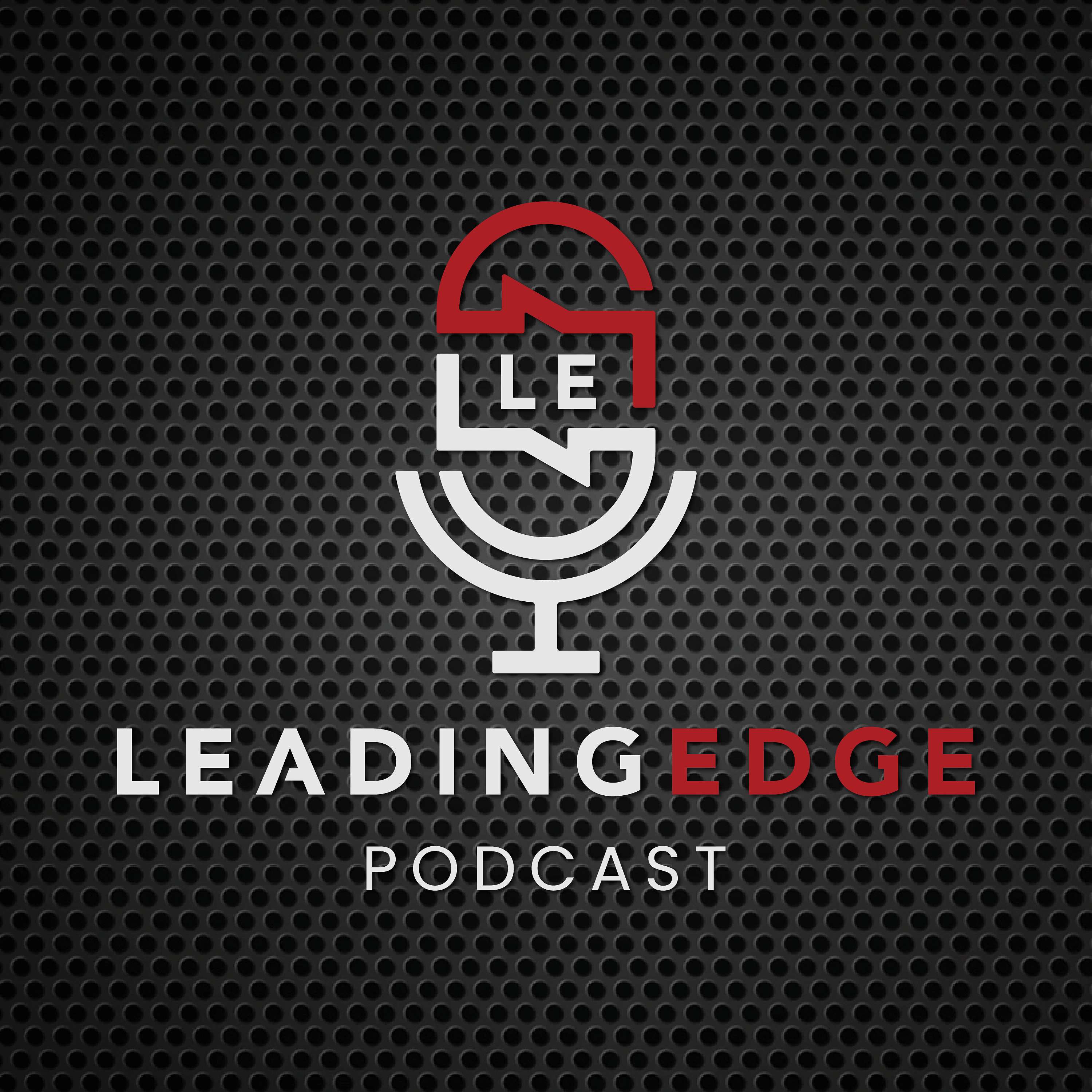 Leading Edge Podcast
